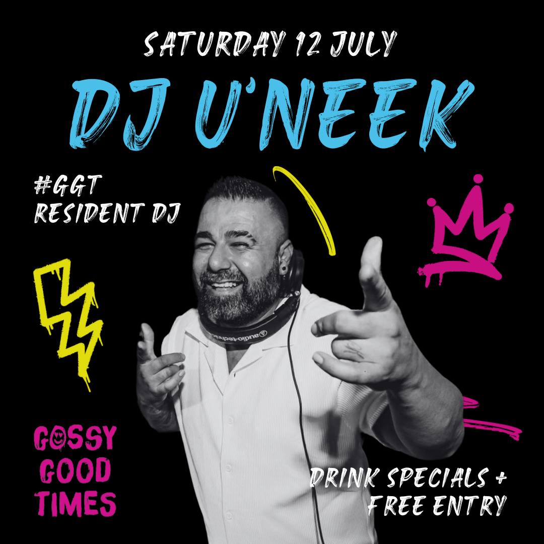 #GGT SATURDAYS | DJ U’NEEK