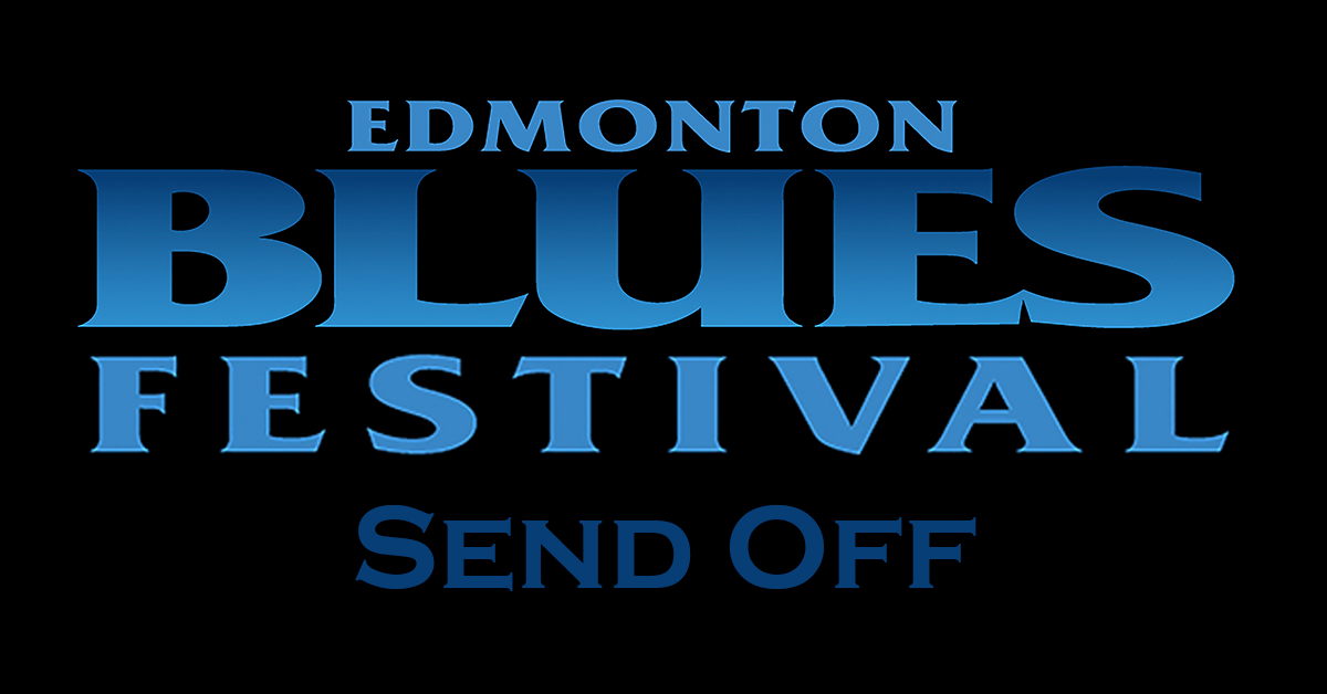Edmonton Blues Festival Send Off</span>