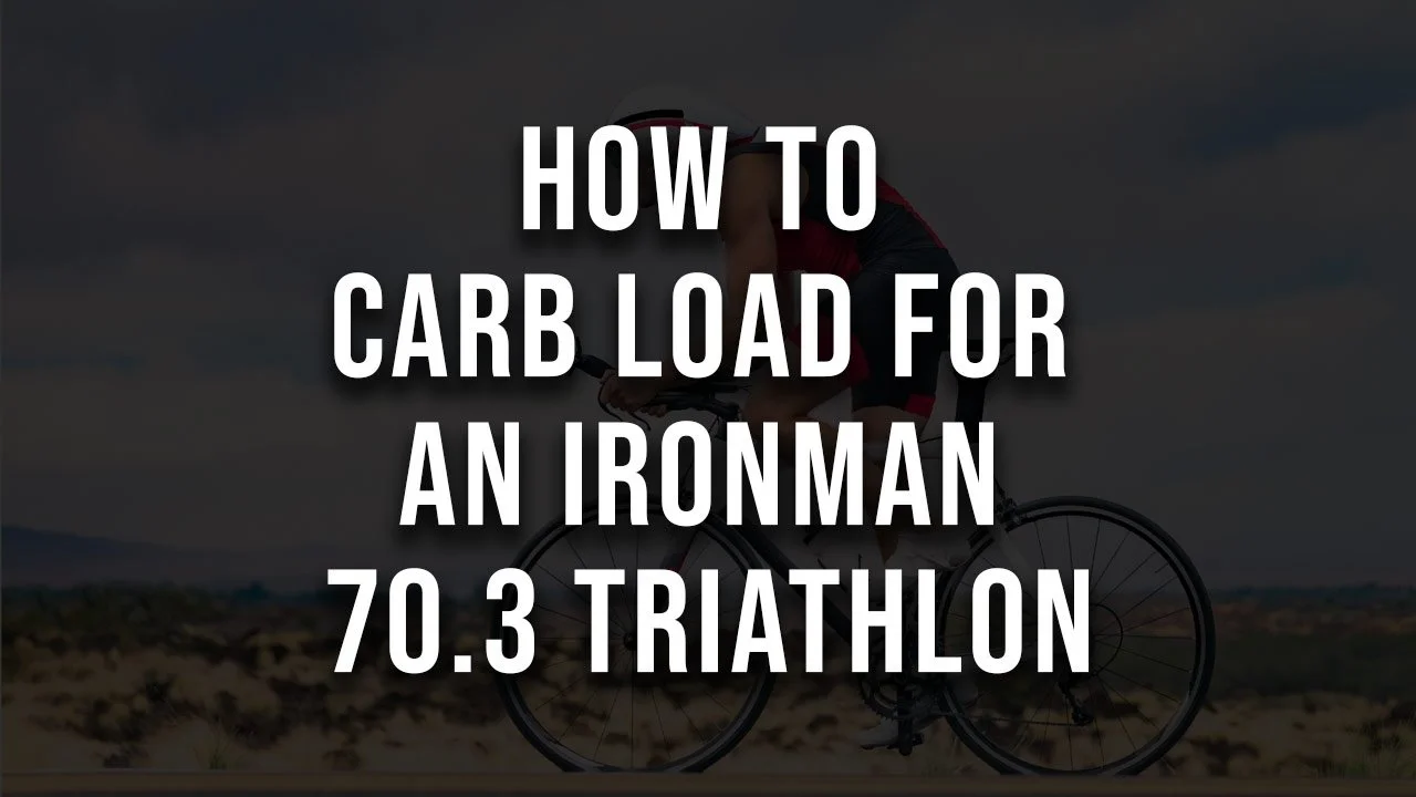 How to Carb Load for an Ironman 70.3 Triathlon