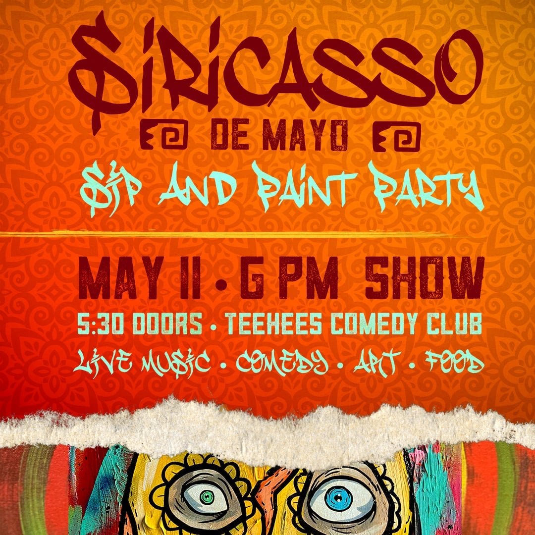 Renowned local painter and muralist, Siricasso, is collaborating with Teehee's Comedy Club in Des Moines for a very special Cinco De Mayo celebration! With a general admission ticket, you will be supplied with a 8x10 canvas (pre-outlined or blank), a
