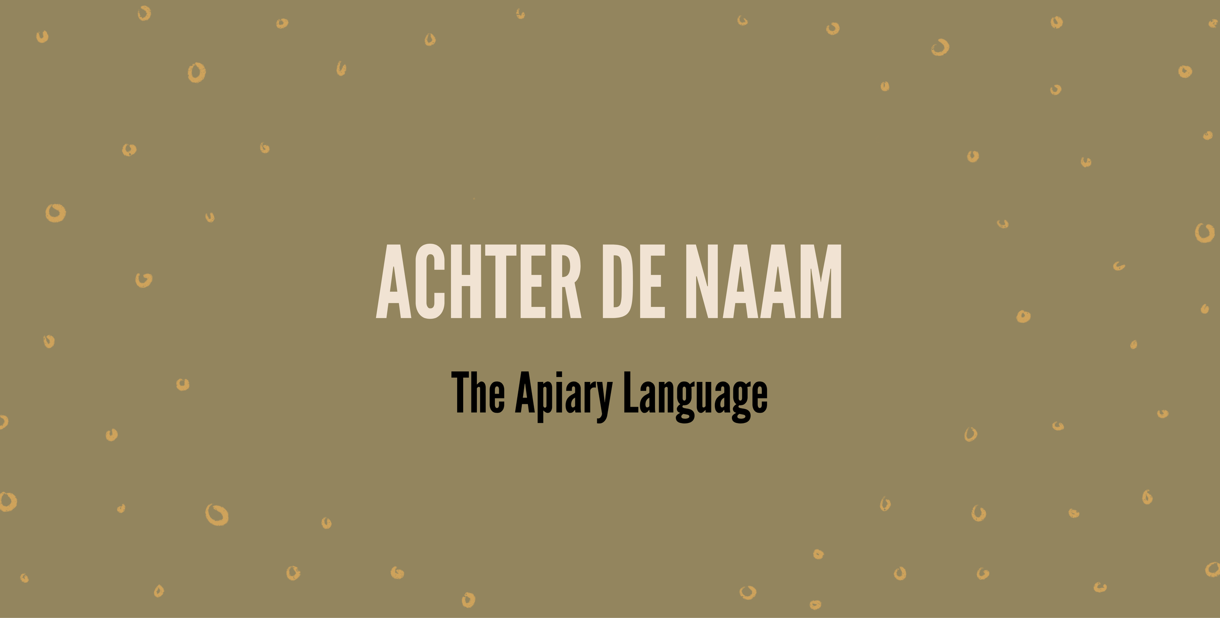 Waarom heet een taalbureau The Apiary Language?