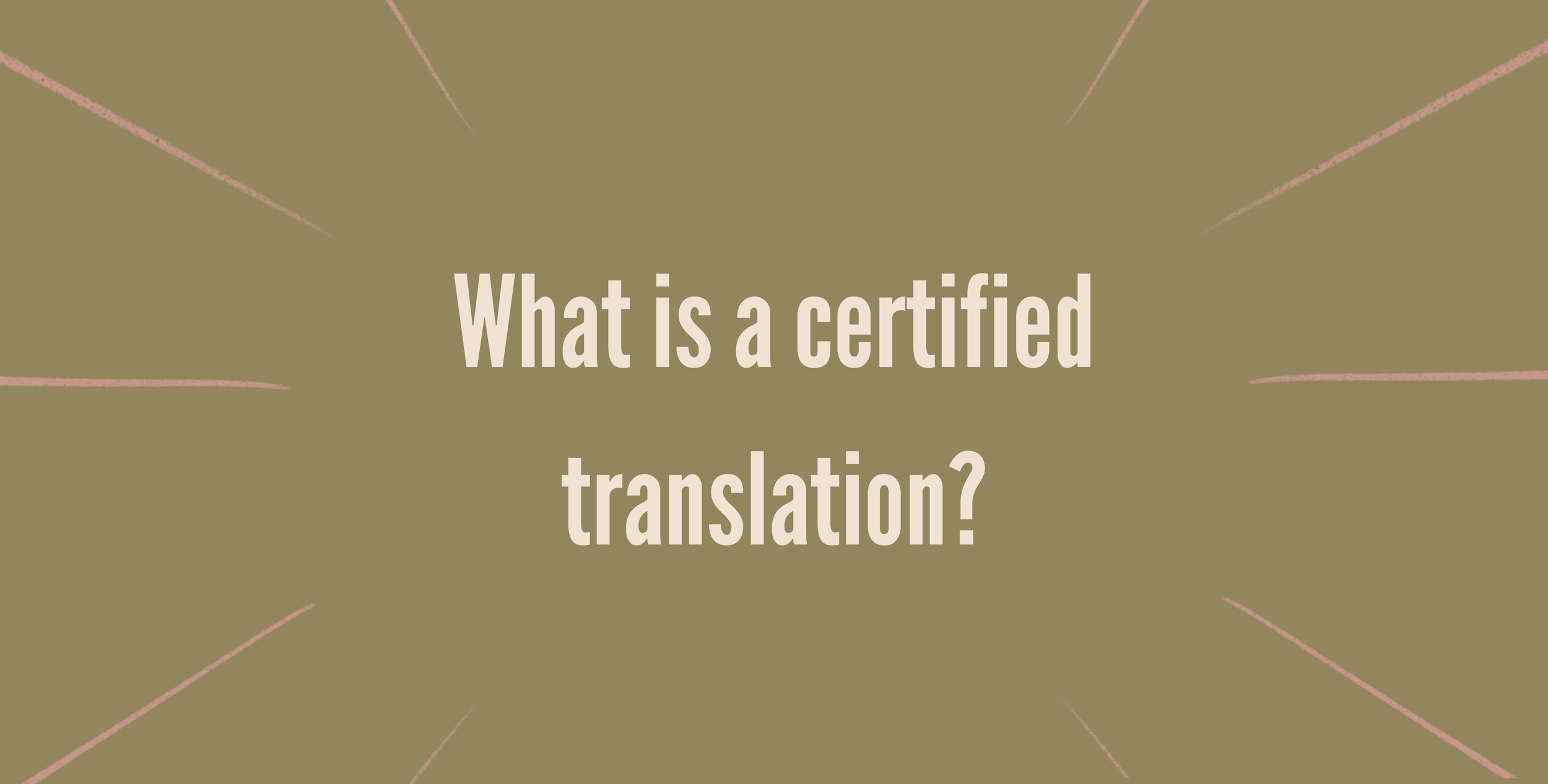 What is a certified translation?