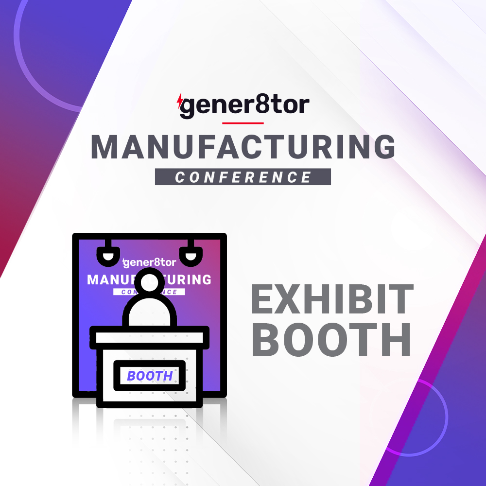 Exhibit Booth | gener8tor Manufacturing Conference 2024