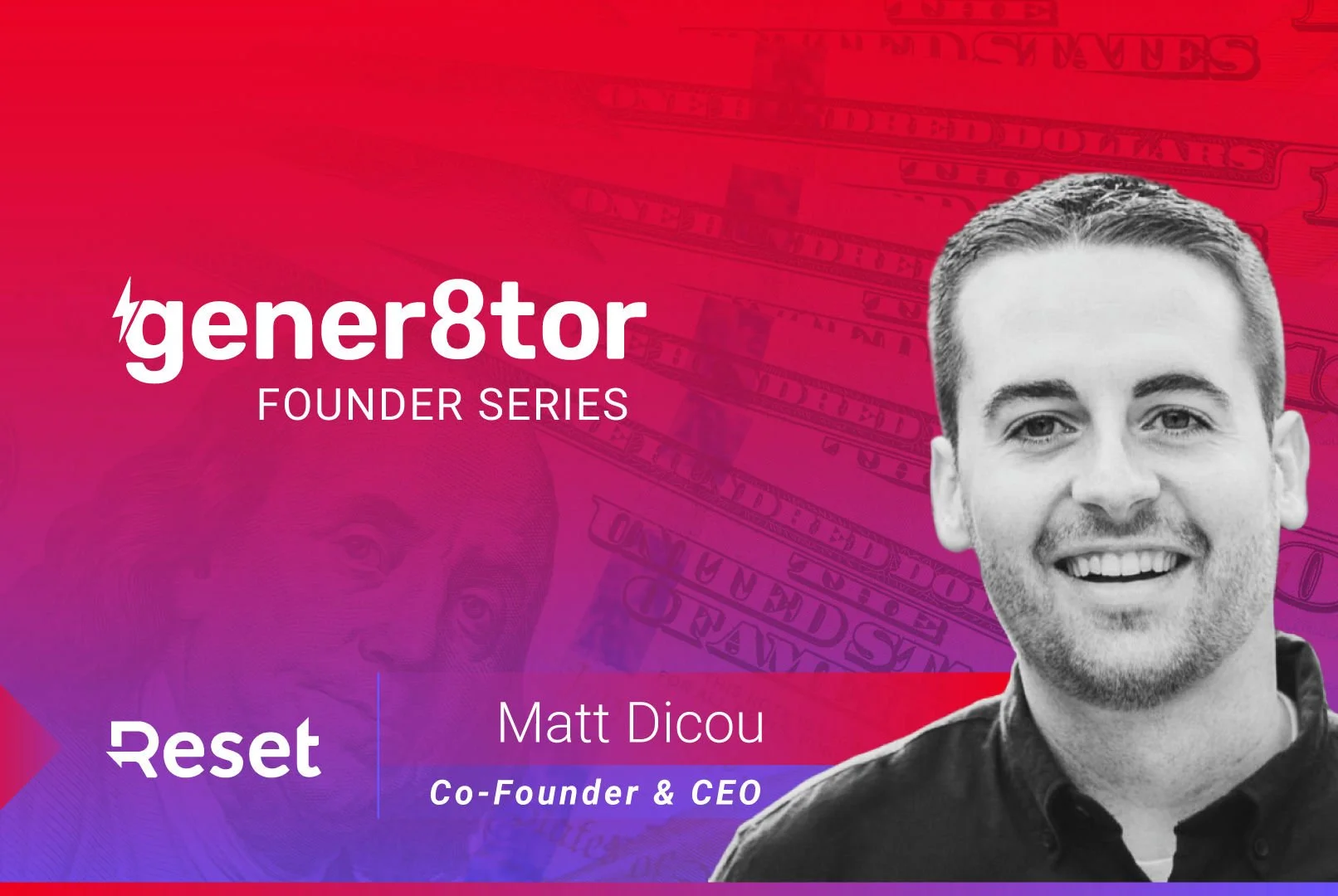 gener8tor Founder Series Spotlight: Matt Dicou, Reset