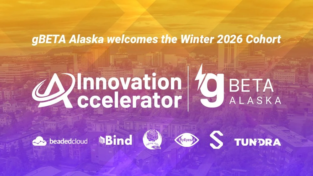 Six Alaska-Based Startups Selected for Accelerator