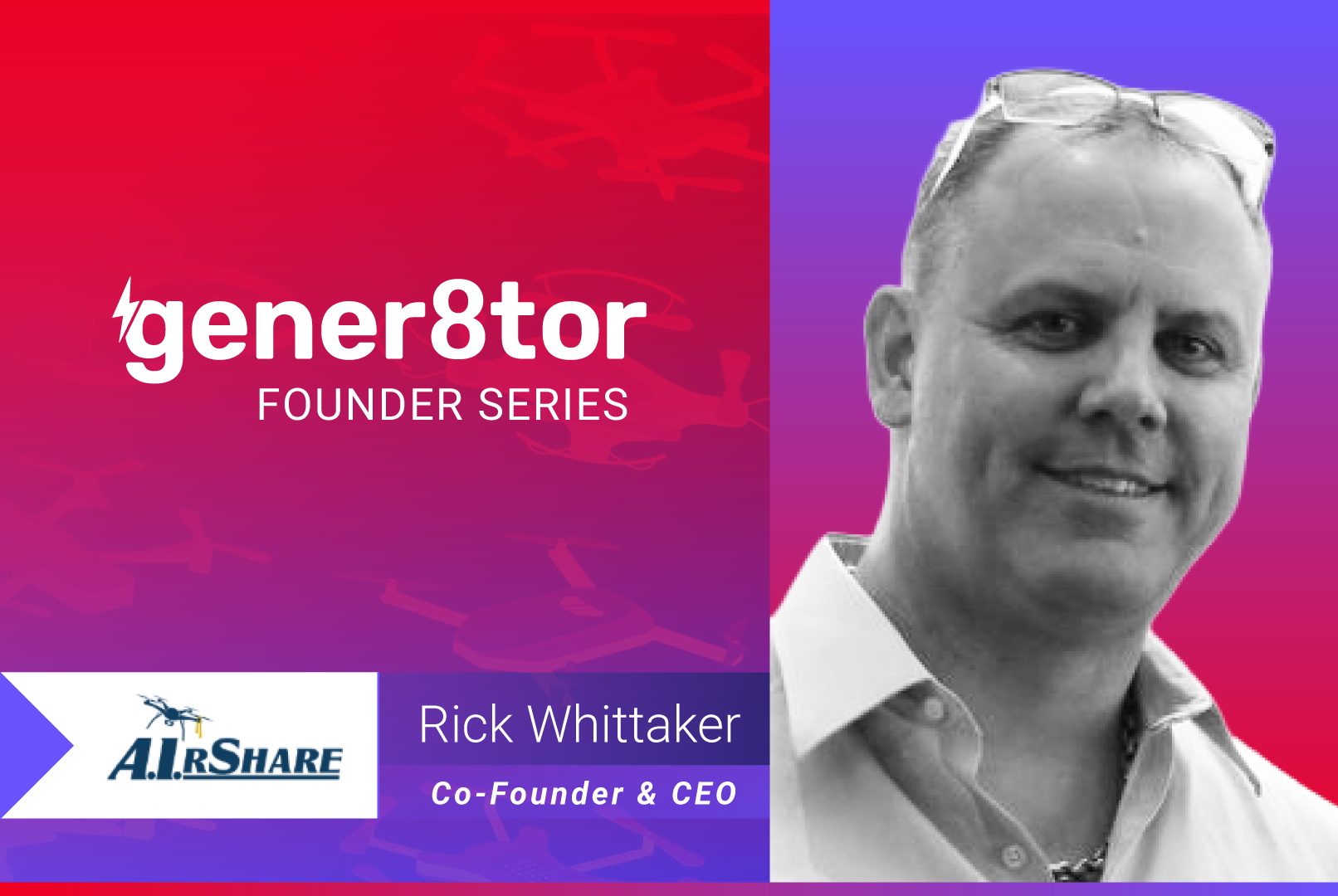 gener8tor Founder Series Spotlight: Rick Whittaker, AirShare
