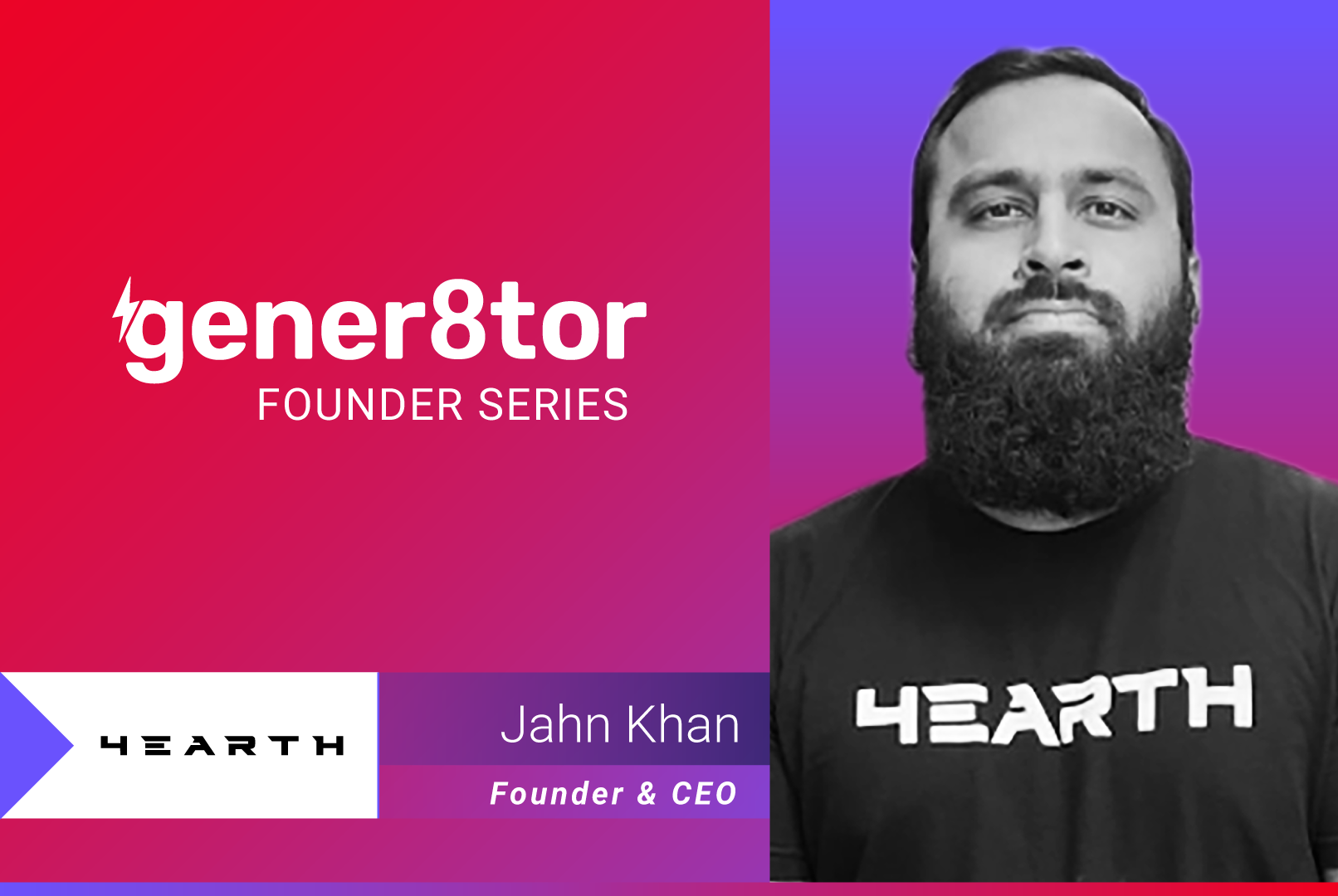gener8tor Founder Series Spotlight: Jahn Khan, 4Earth