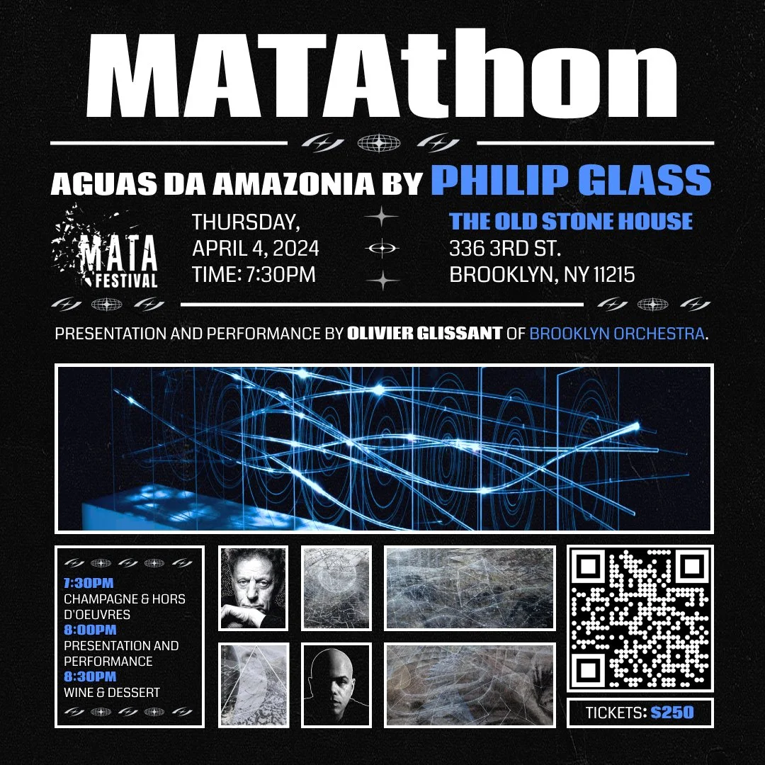 MATAthon PRESENTS 2024 Aguas Da Amazonia by Philip Glass, April 4, 2024