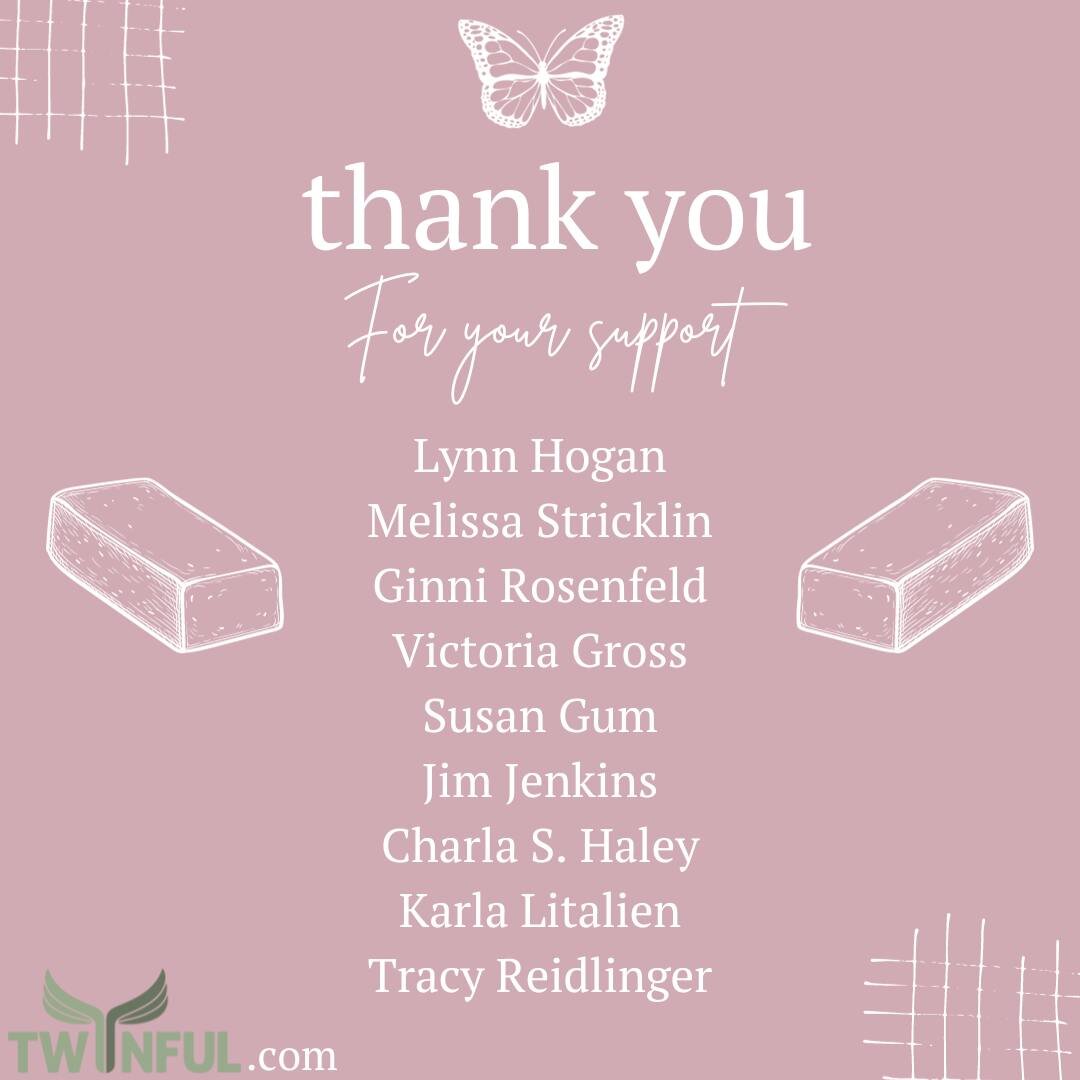 Another special thank you to all of you!  You are beyond incredible for your sponsorships. 🦋🦋

#twinfultwin #twinfultwins #bricksponsorship #thebutterflyranch #livingtwinfully