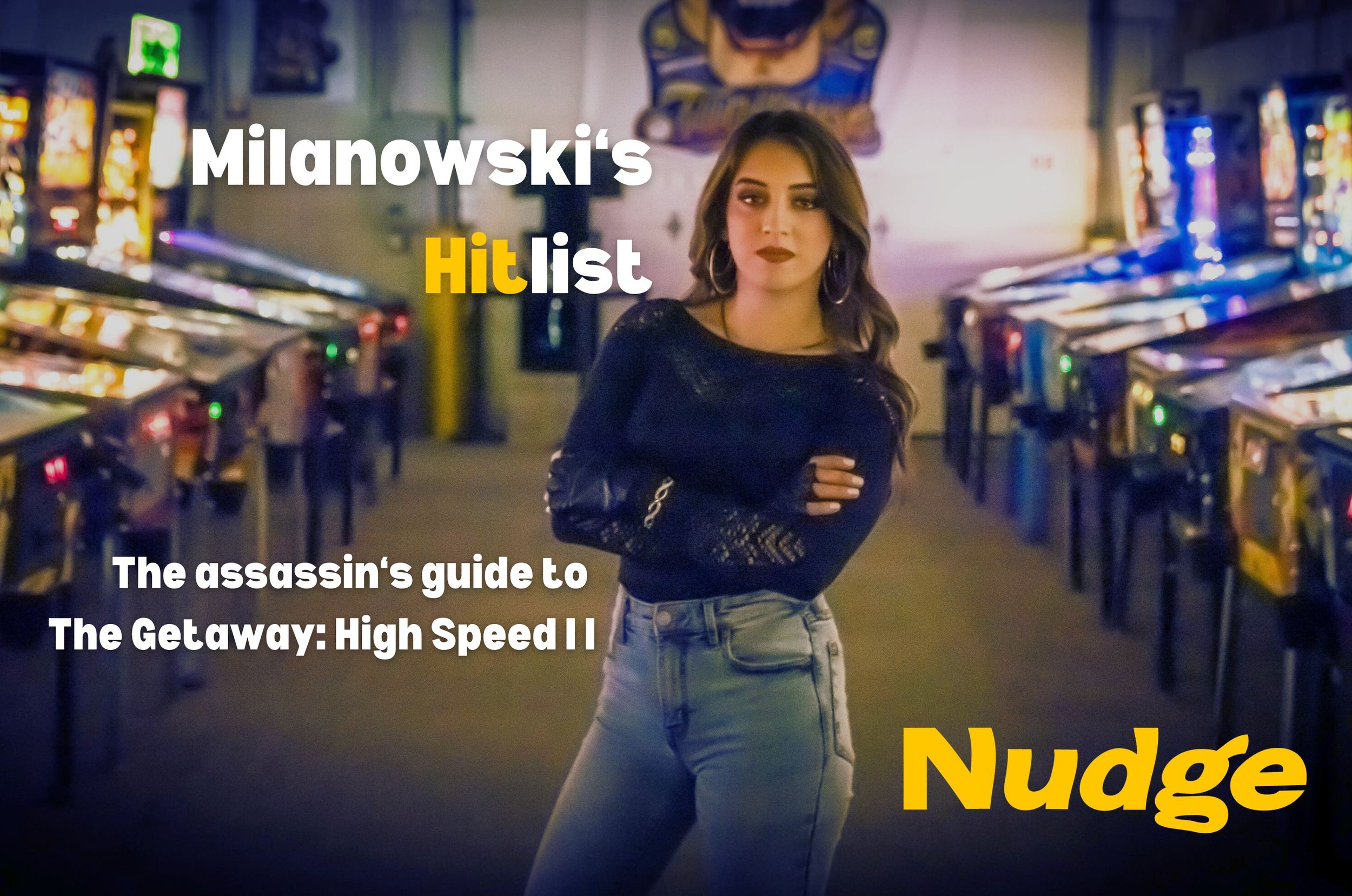 Milanowski's Hit List: The Assassin Breaks Down The Getaway: High Speed 2 —  Nudge
