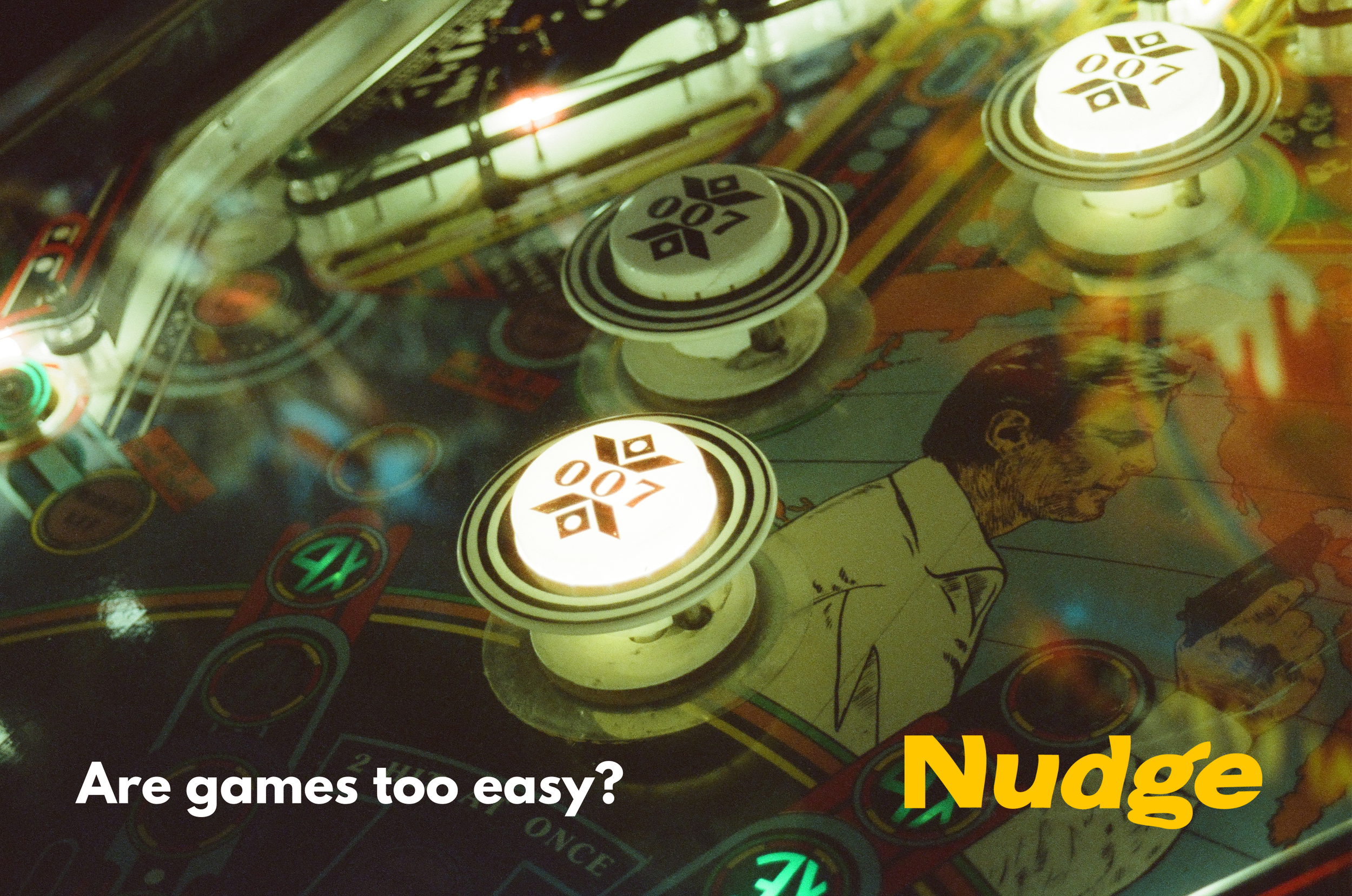 Pinball: Should it be harder? — Nudge