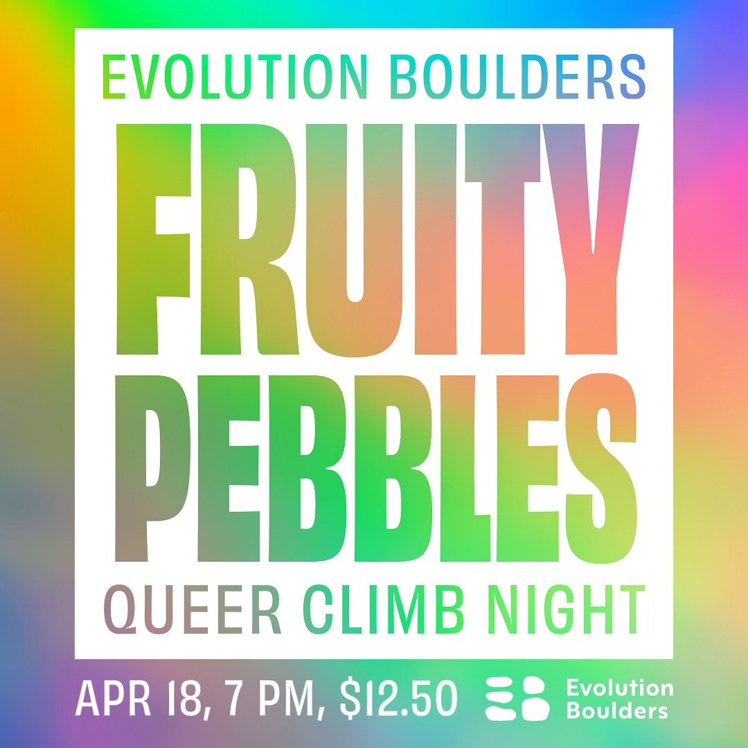 Fruity Pebbles Queer Climb Night will be April 18 at 7pm!

No previous bouldering experience or membership is needed, just come ready for great climbs and to meet our incredible community of LGBTQIA+ folks 🏳️&zwj;🌈

Tiff (she/her) @ridealongwtiff a