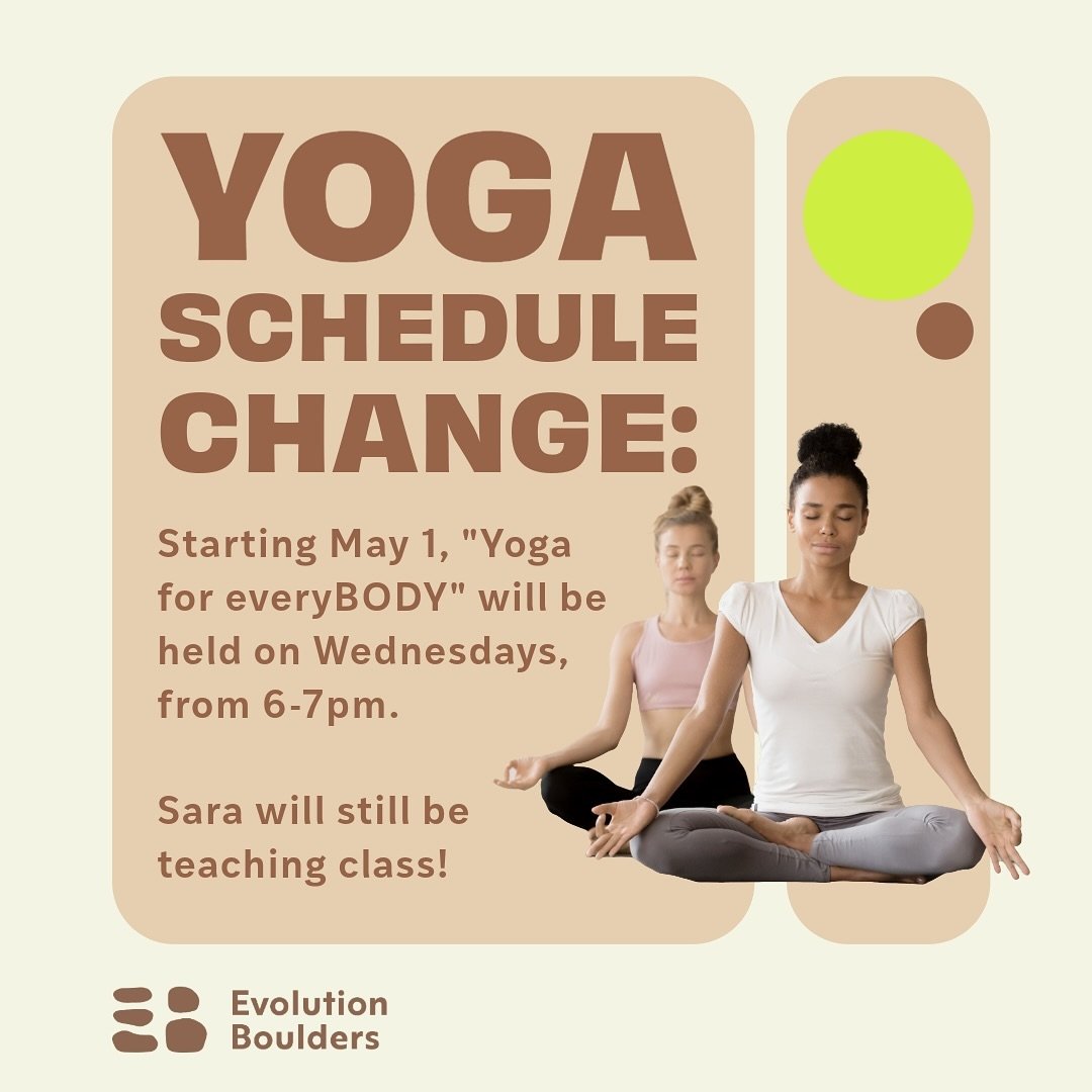 Starting Wednesday, May 1st, our everyBODY yoga class will take place on Wednesdays. It&rsquo;s still at the same time with the same amazing instructor, Sara. 

TUESDAYS: 7:30-8:30pm
Vinyasa Flow with Zeynep

WEDNESDAYS: 6:00-7:00pm
Yoga for everyBOD