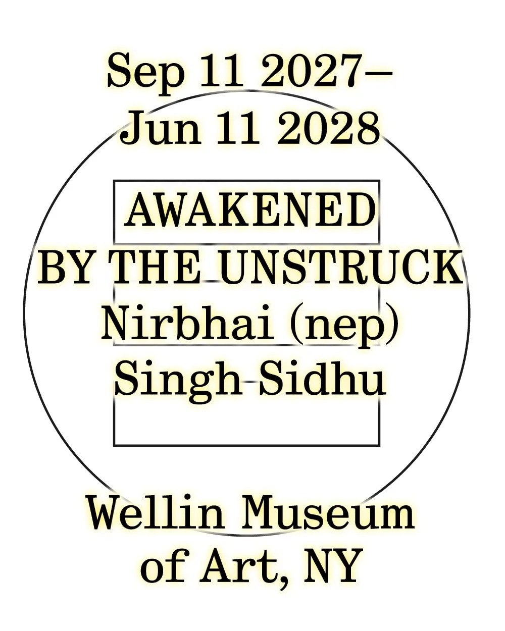 AWAKENED BY THE UNSTRUCK, Nirbhai (nep) Singh Sidhu and without SHAPE without FORM