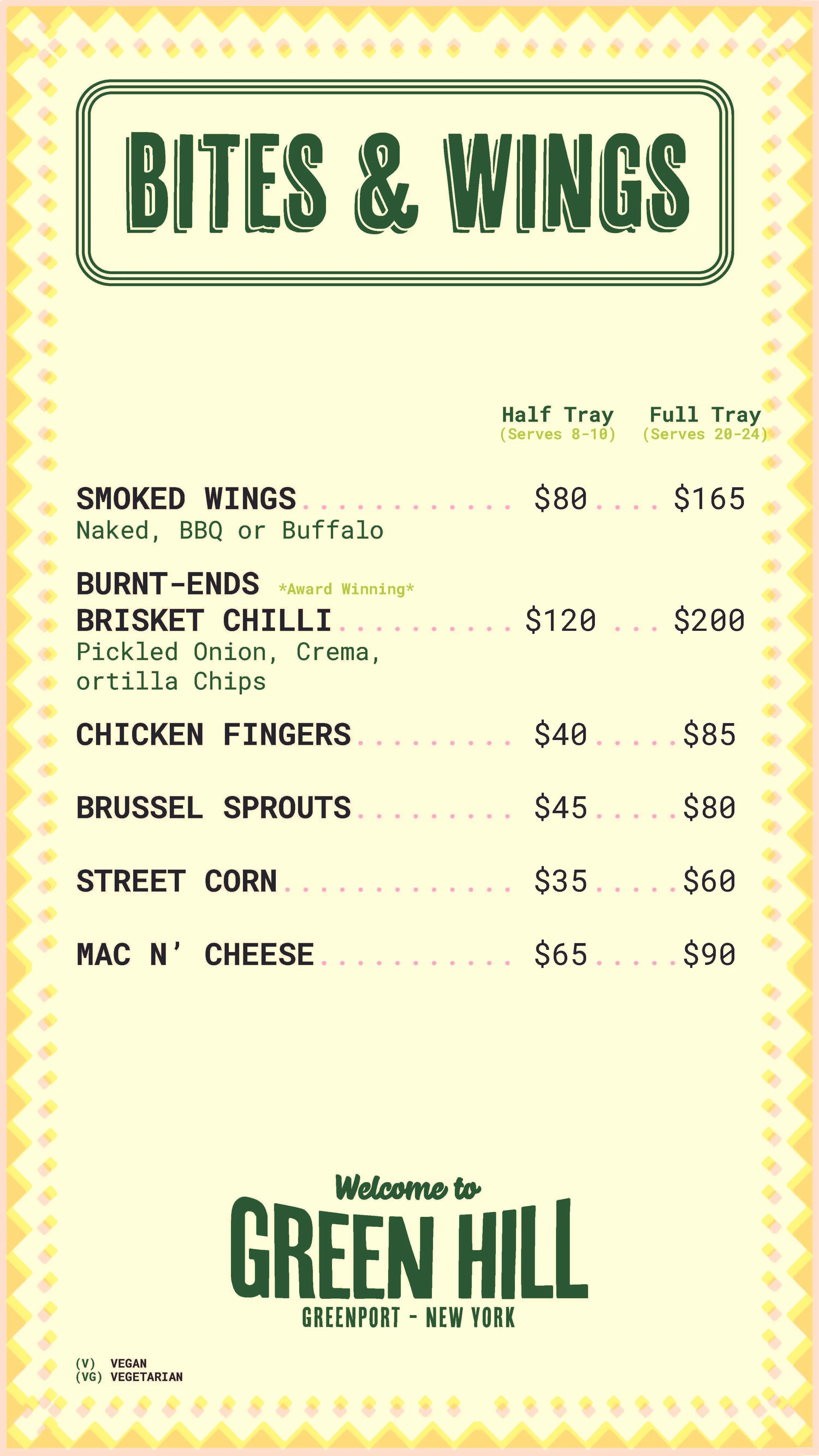 Menu titled 'Bites & Wings' offering smoked wings, burnt-ends brisket chili, chicken fingers, brussel sprouts, street corn, and mac and cheese with prices for half and full trays. The menu is from Green Hill, Greenport, New York, with vegan and vegetarian indicators at the bottom.