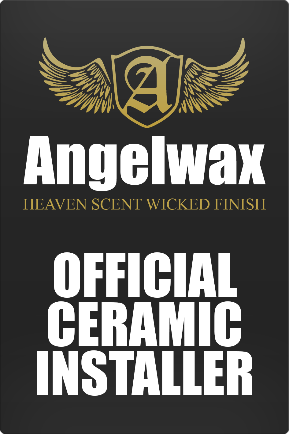 Black background with gold and white text and a logo. The logo features a shield with wings and a stylized 'A' in the center. The text reads 'Angelwax' in large white font, 'HEAVEN SCENT WICKED FINISH' in gold, and 'OFFICIAL CERAMIC INSTALLER' in bold white font.