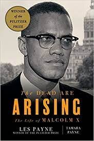 An epic biography of Malcolm X finally emerges, drawing on hundreds of hours of the author’s interviews, rewriting much of the known narrative. Les Payne, the renowned Pulitzer Prize–winning investigative journalist, embarked in 1990 on a nearly thir
