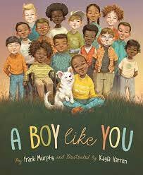 There's more to being a boy than sports, feats of daring, and keeping a stiff upper lip. A Boy Like You encourages every boy to embrace all the things that make him unique, to be brave and ask for help, to tell his own story and listen to the stories