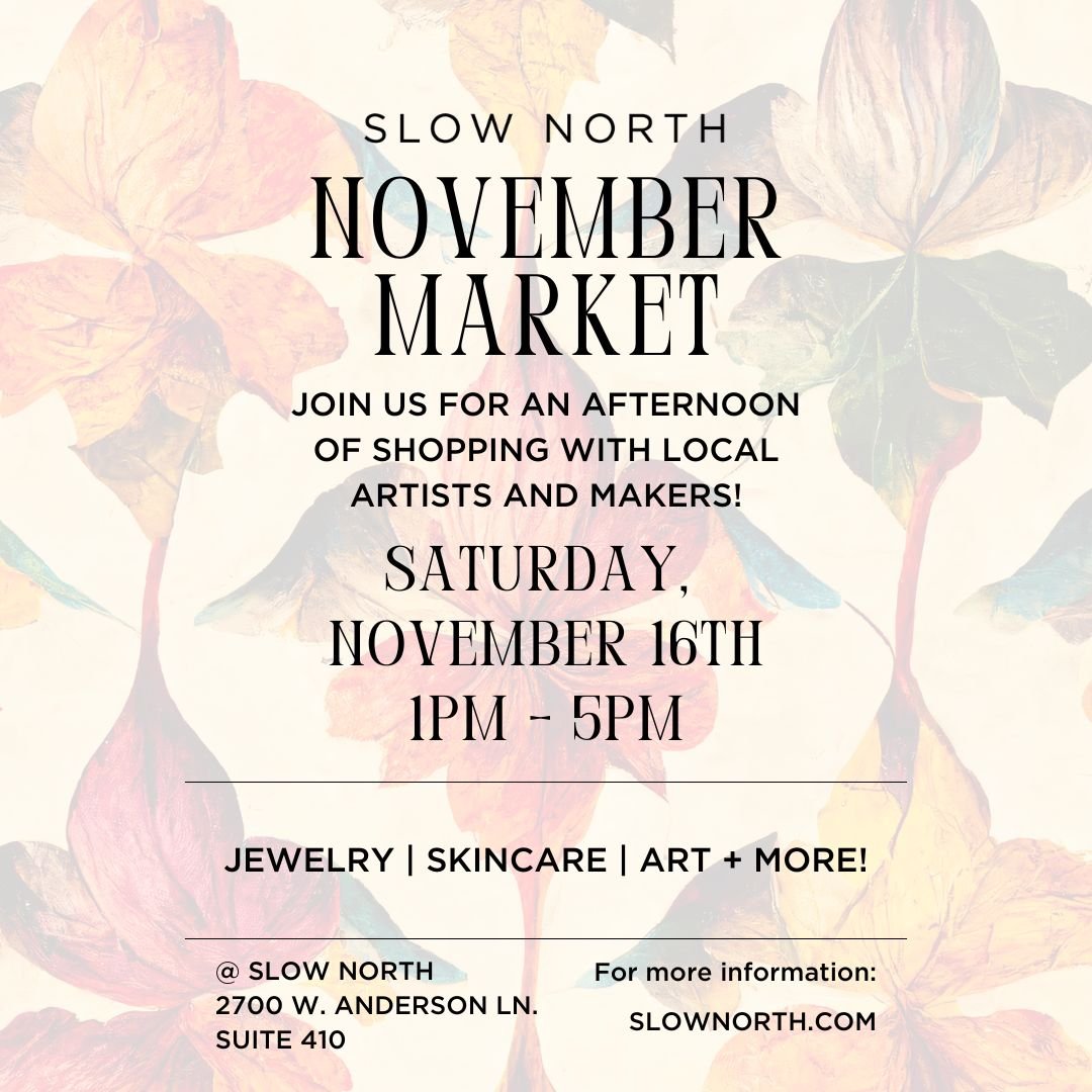 Slow North Maker’s Market / November 16, 2024