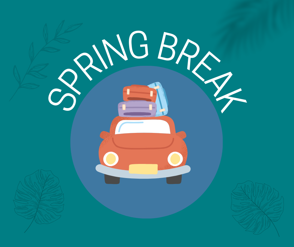 Spring Break