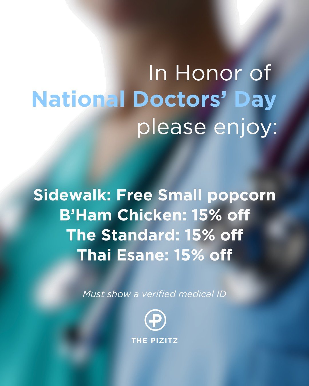 We&rsquo;re saying thank you this National Doctors&rsquo; Day. On Monday, March 30th, healthcare professionals can enjoy special discounts and a free treat at The Pizitz Food Hall. It&rsquo;s our way of showing appreciation for everything you do.