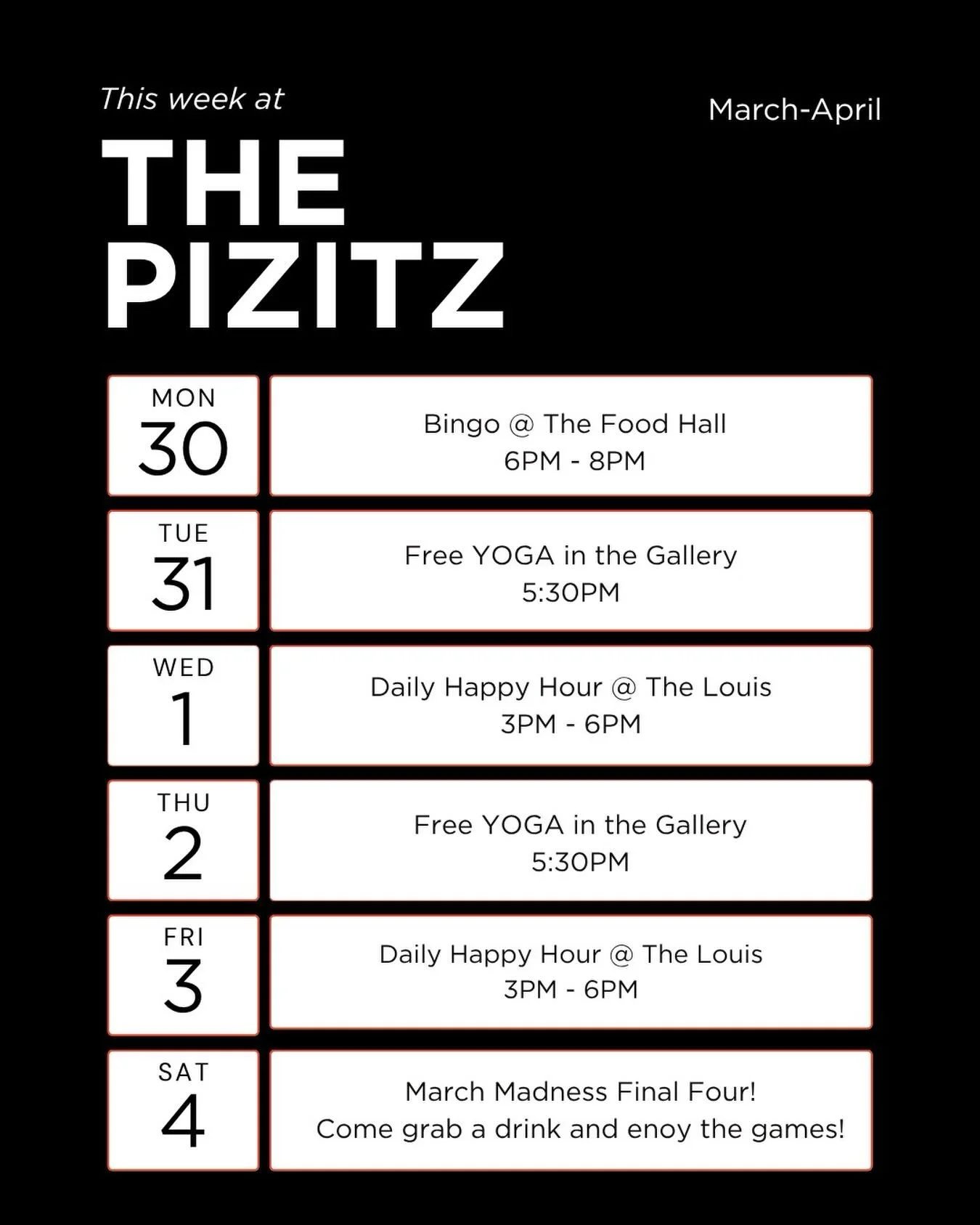 This week at the Pizitz, we&rsquo;re rolling from the end of March into April with a full lineup of events:

-Monday: Bingo at The Food Hall from 6&ndash;8 p.m.
-Tuesday: Free yoga in the Gallery at 5:30 p.m.
-Wednesday: Happy hour at The Louis from 