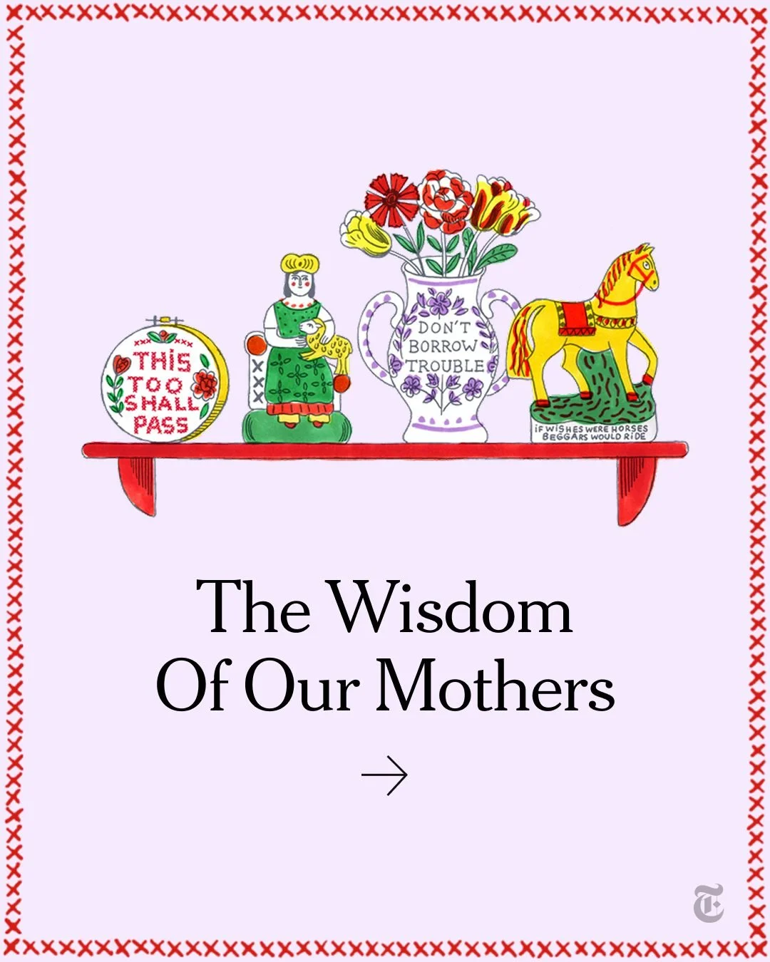 The Wisdom of Our Mothers (The New York Times) 