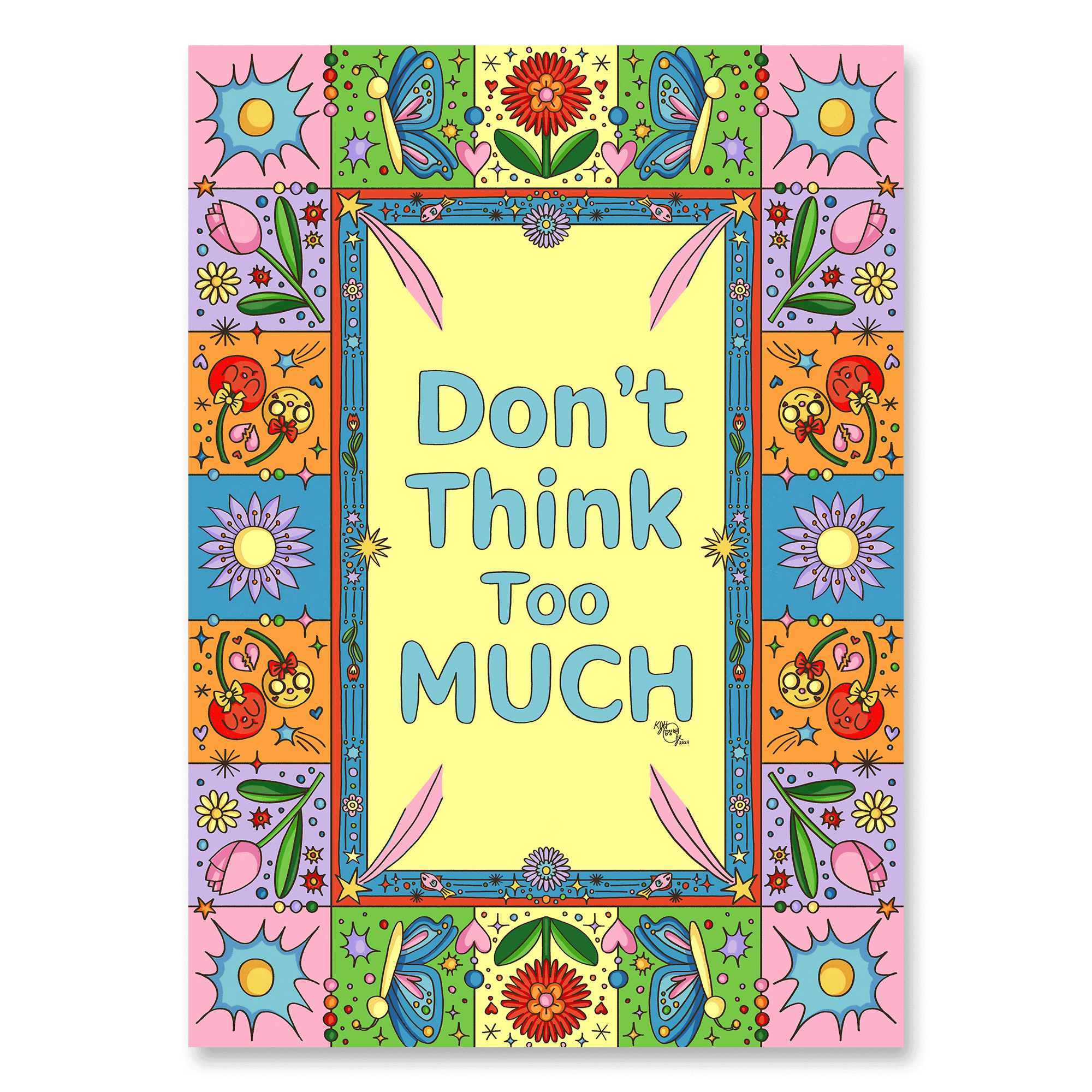 Don't Think Too Much | Art Print