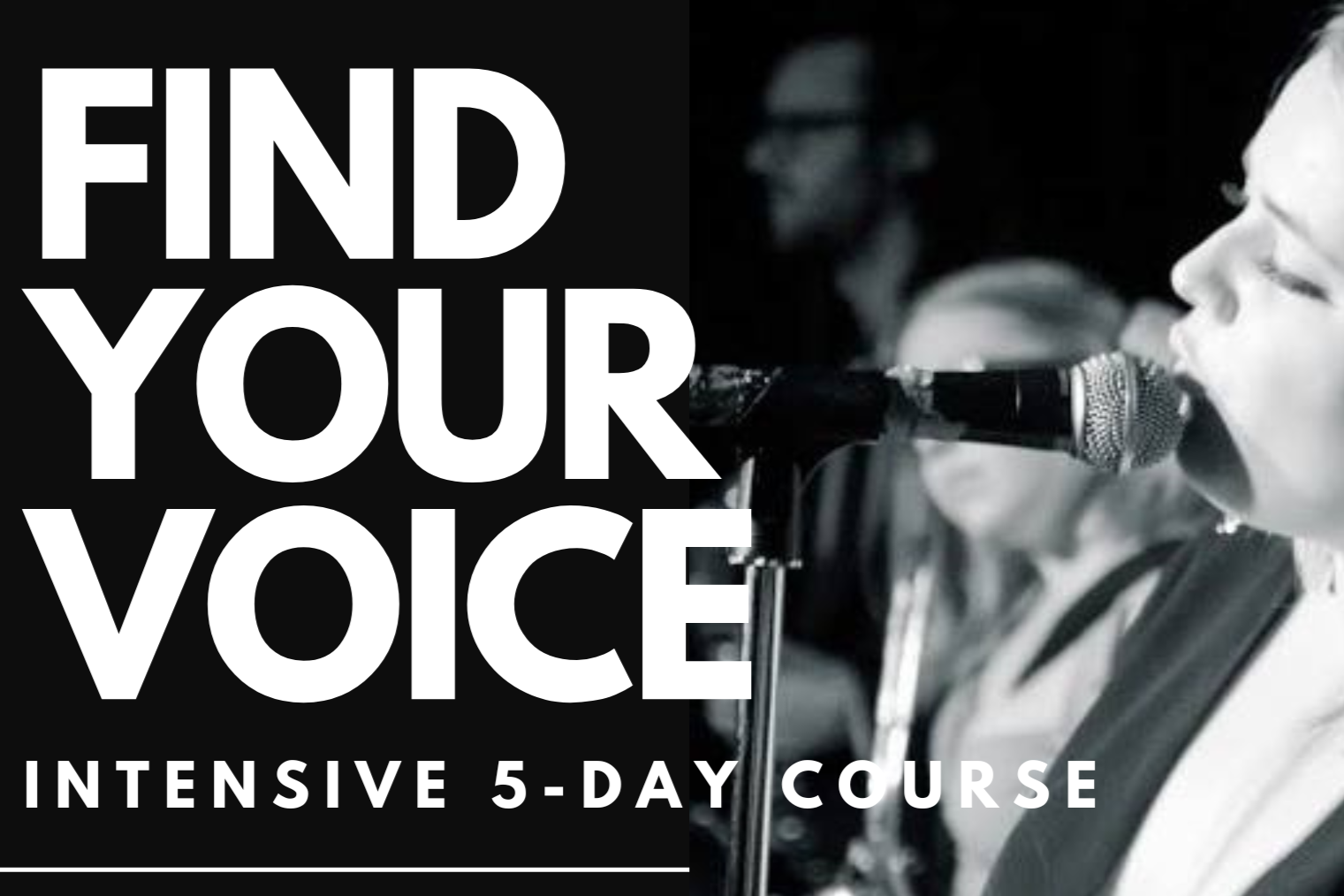 FIND YOUR VOICE INTENSIVE - 5 DAY COURSE