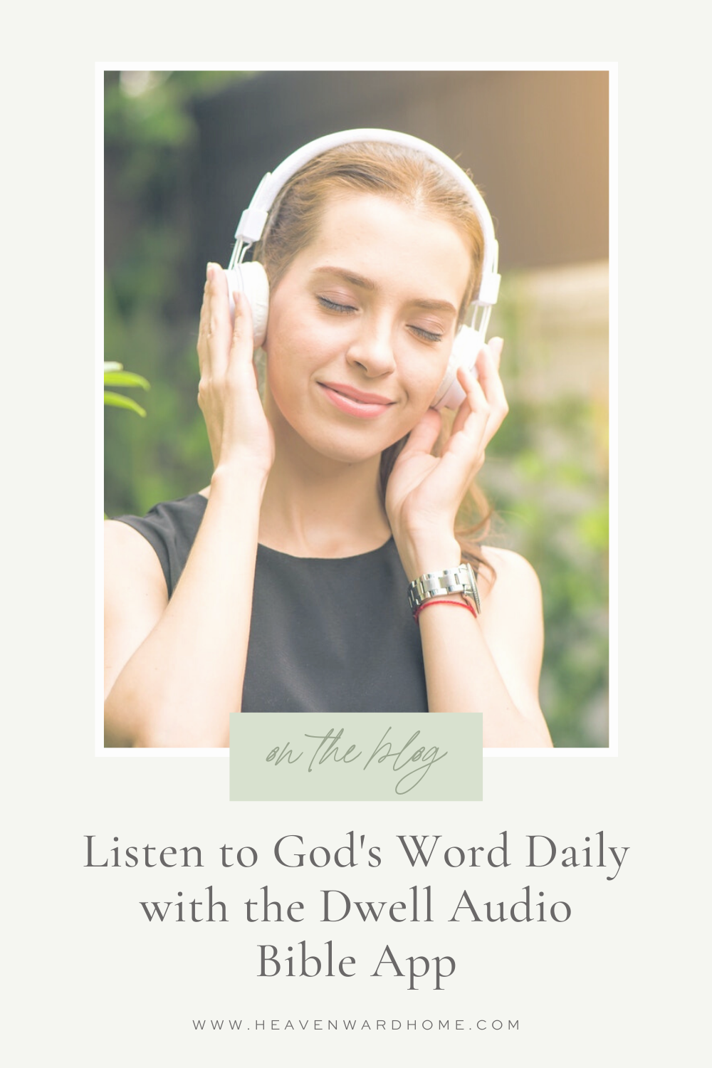 How to Listen to God's Word Daily with the Dwell Audio Bible App