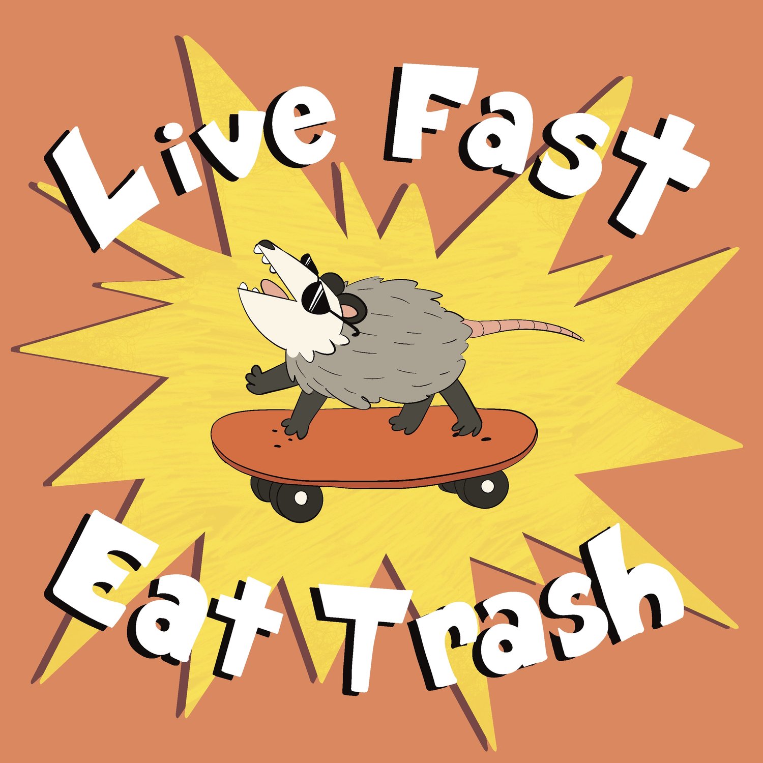 Live Fast! Eat Trash! | Pin