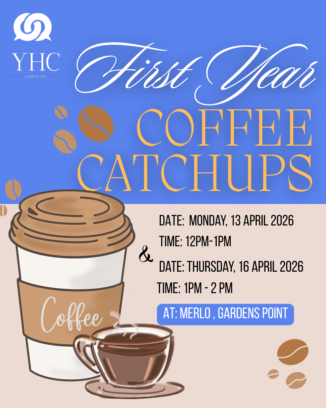 First Year Coffee Catch Ups: Catch-ups 5 and 6