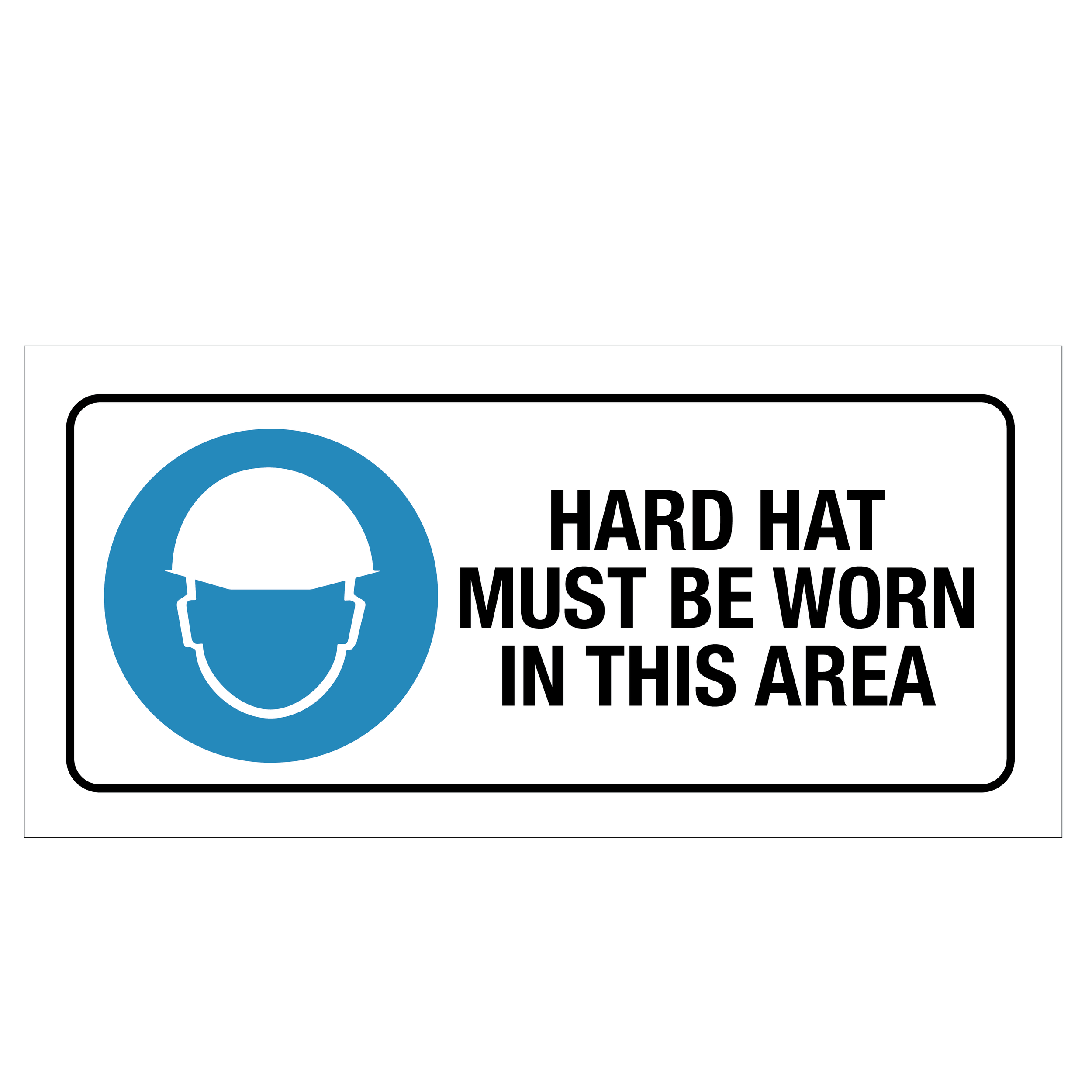 Hard Hat Must Be Worn Sign
