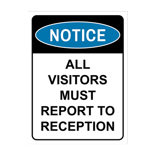 All Visitors Must Report To Reception Portrait Sign.png