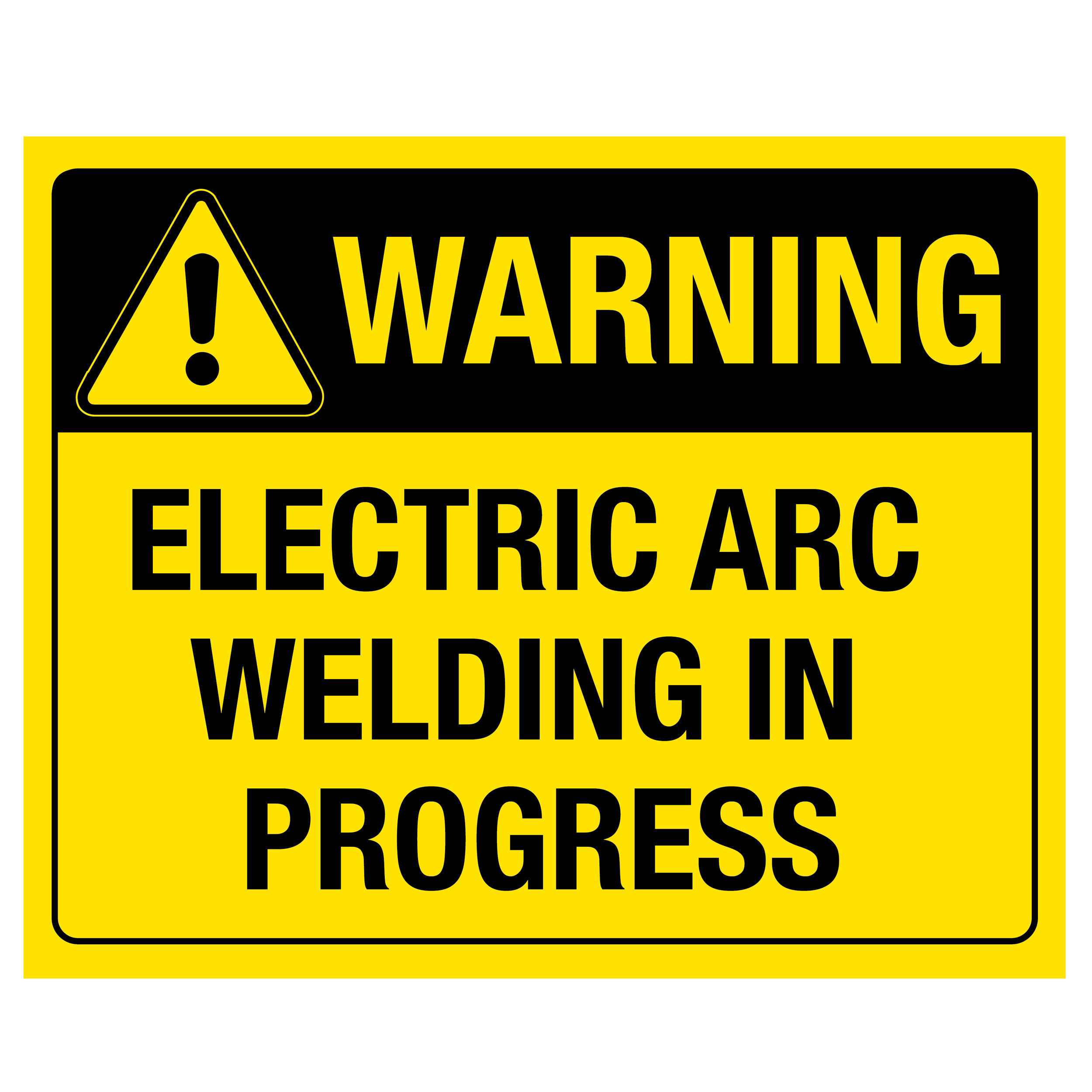 Warning Electric Arc Welding In Progress Sign