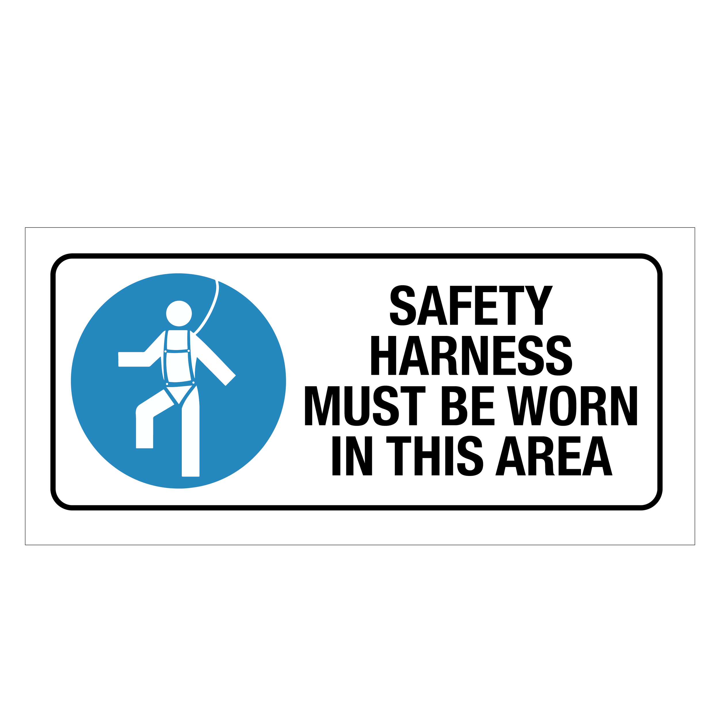 Safety Harness Must Be Worn Sign