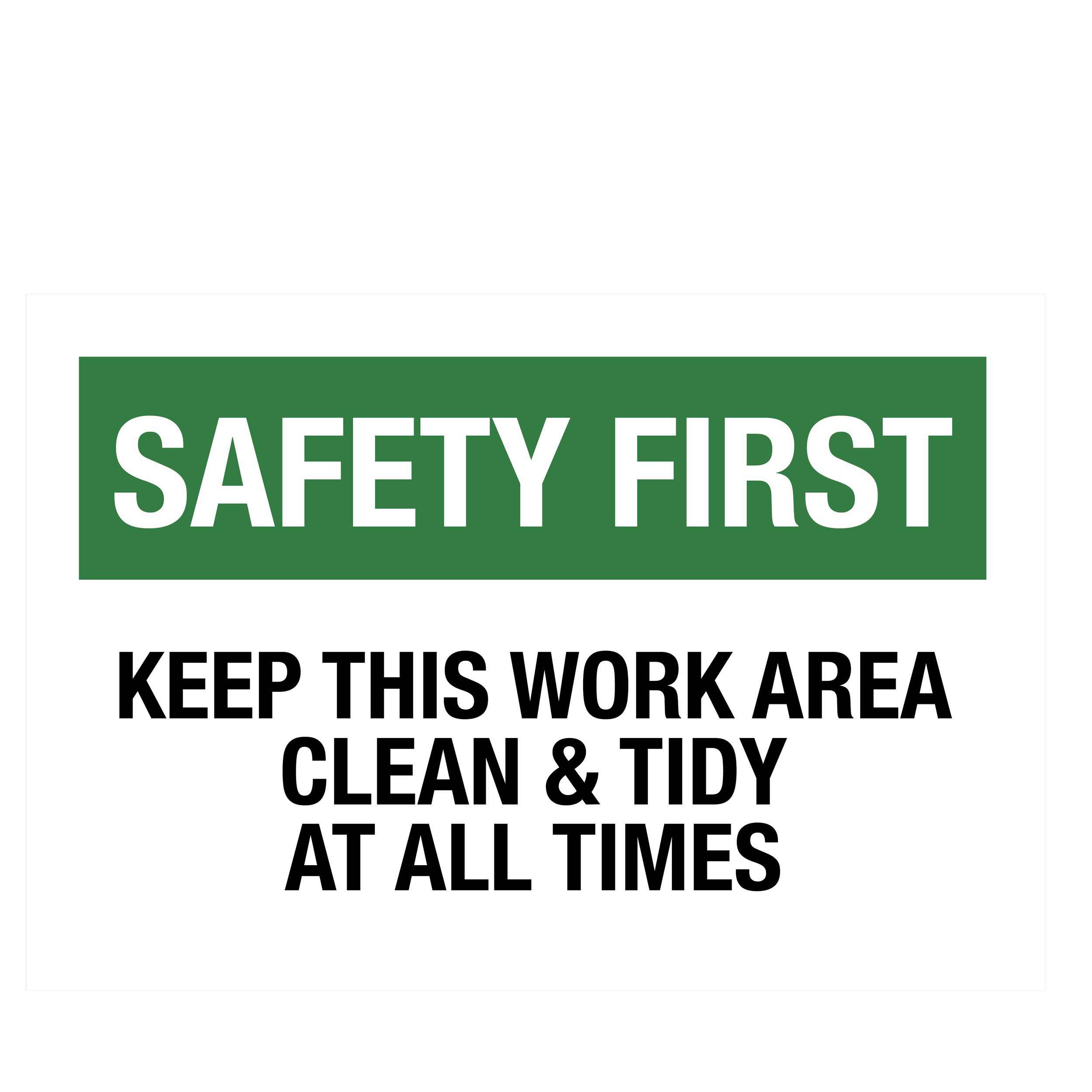 Safety First Keep Work Area Clean & Tidy Sign