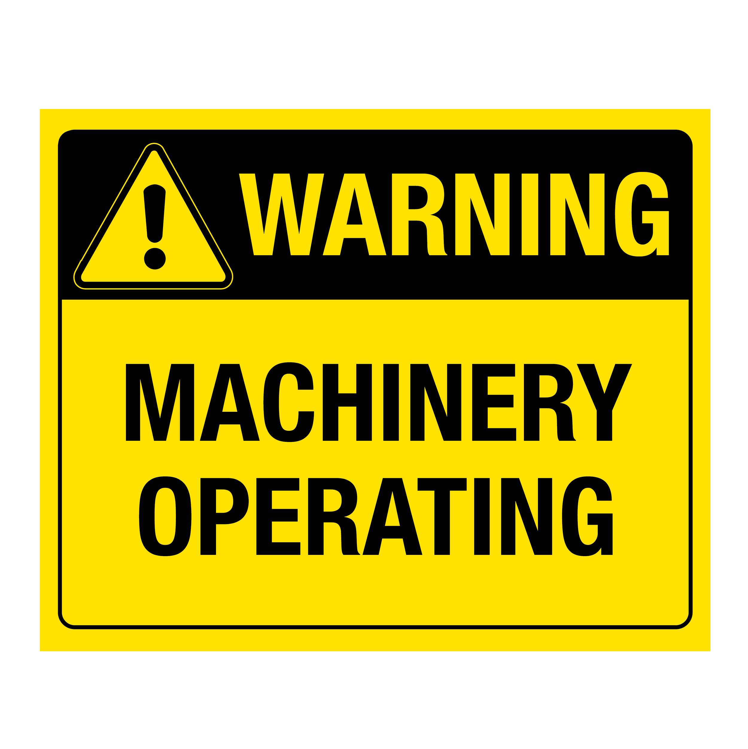 Warning Machinery Operating Sign