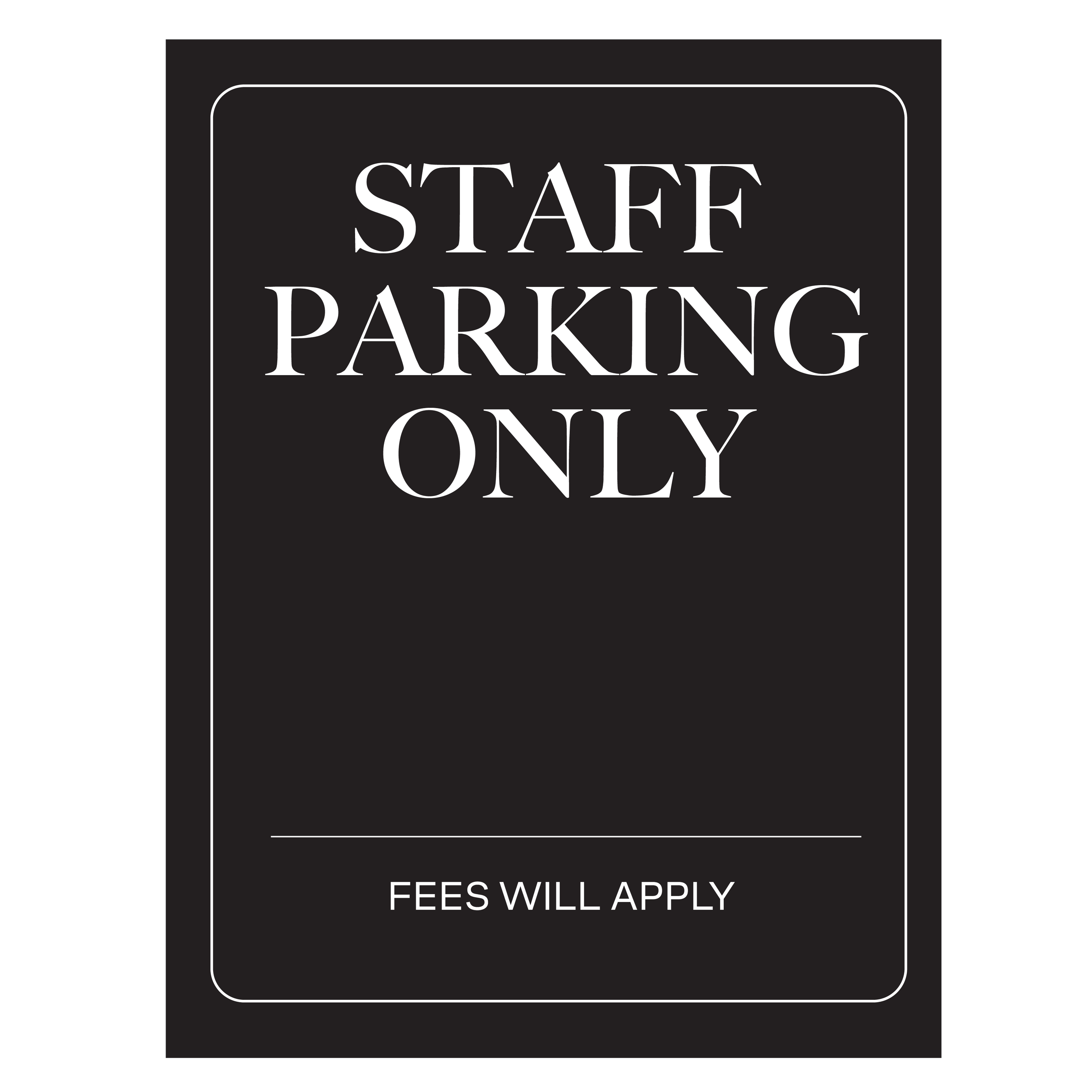 Premium Staff Parking sign