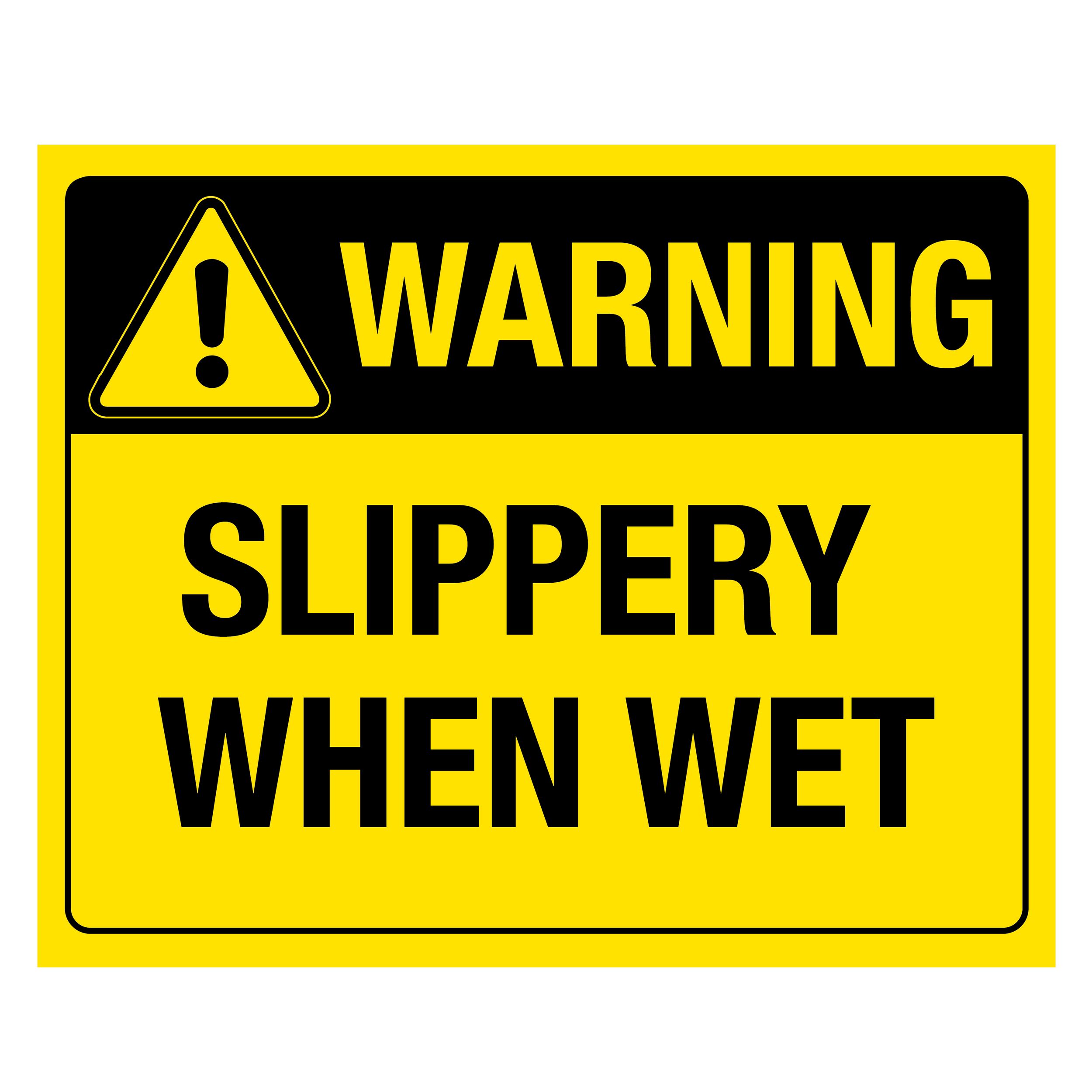 Slippery When Wet Sign