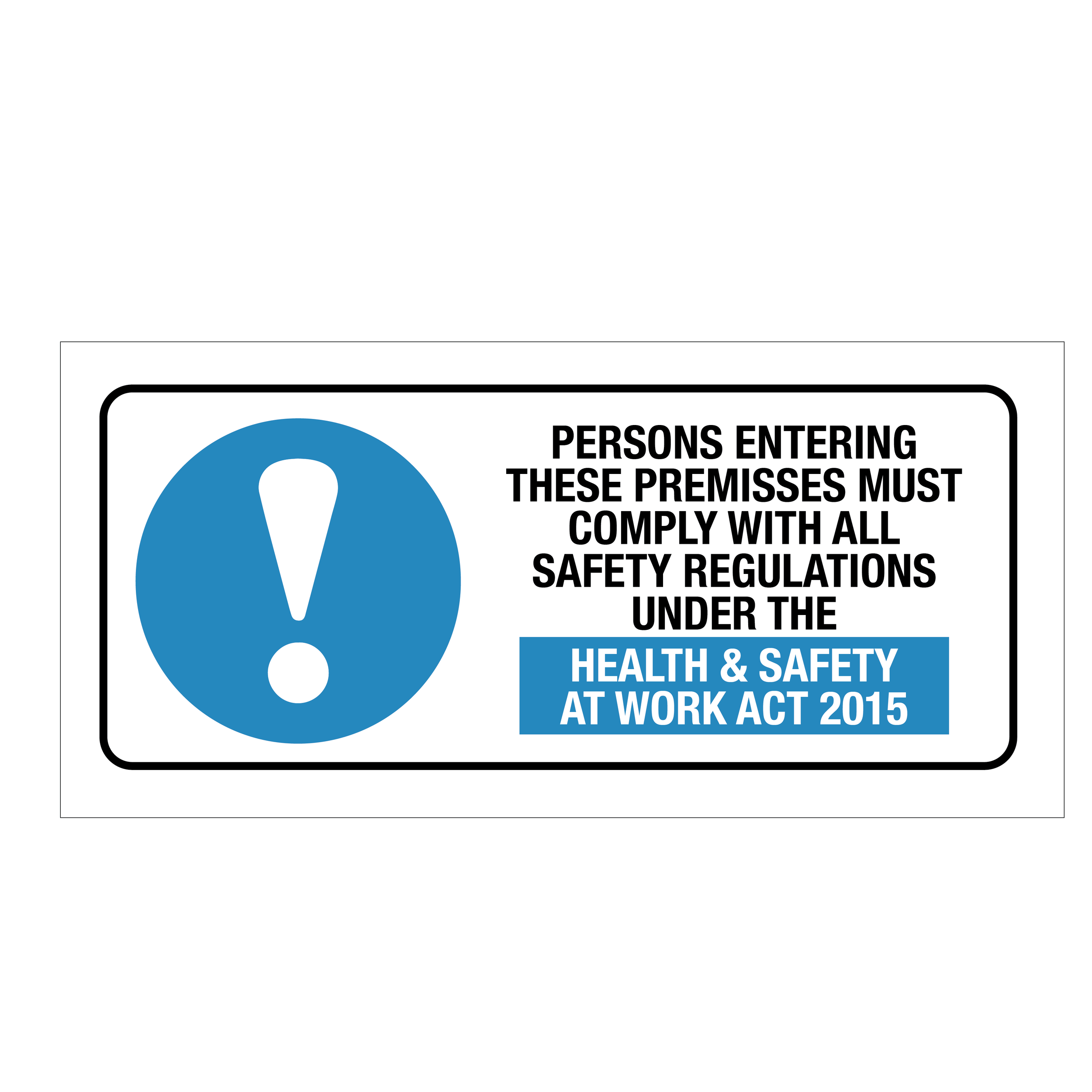 All Person Entering Premises Must Comply With All Safety Regulations Sign