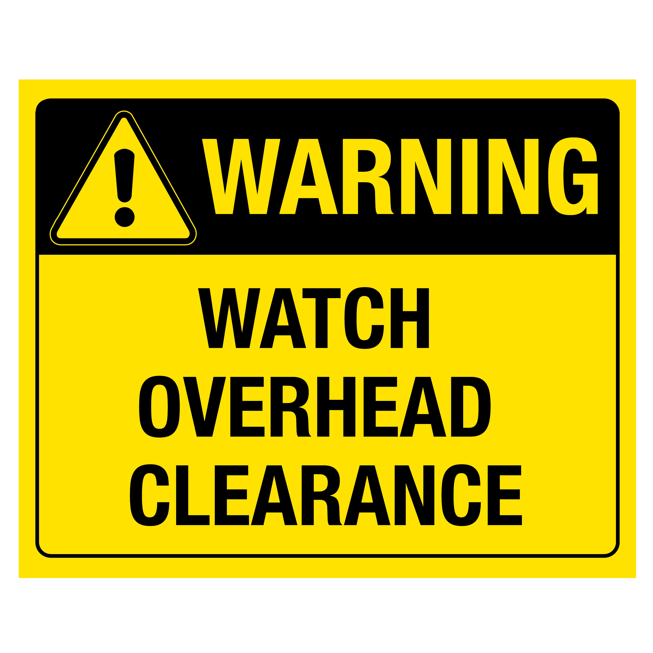 Warning Watch Overhead Clearance Sign