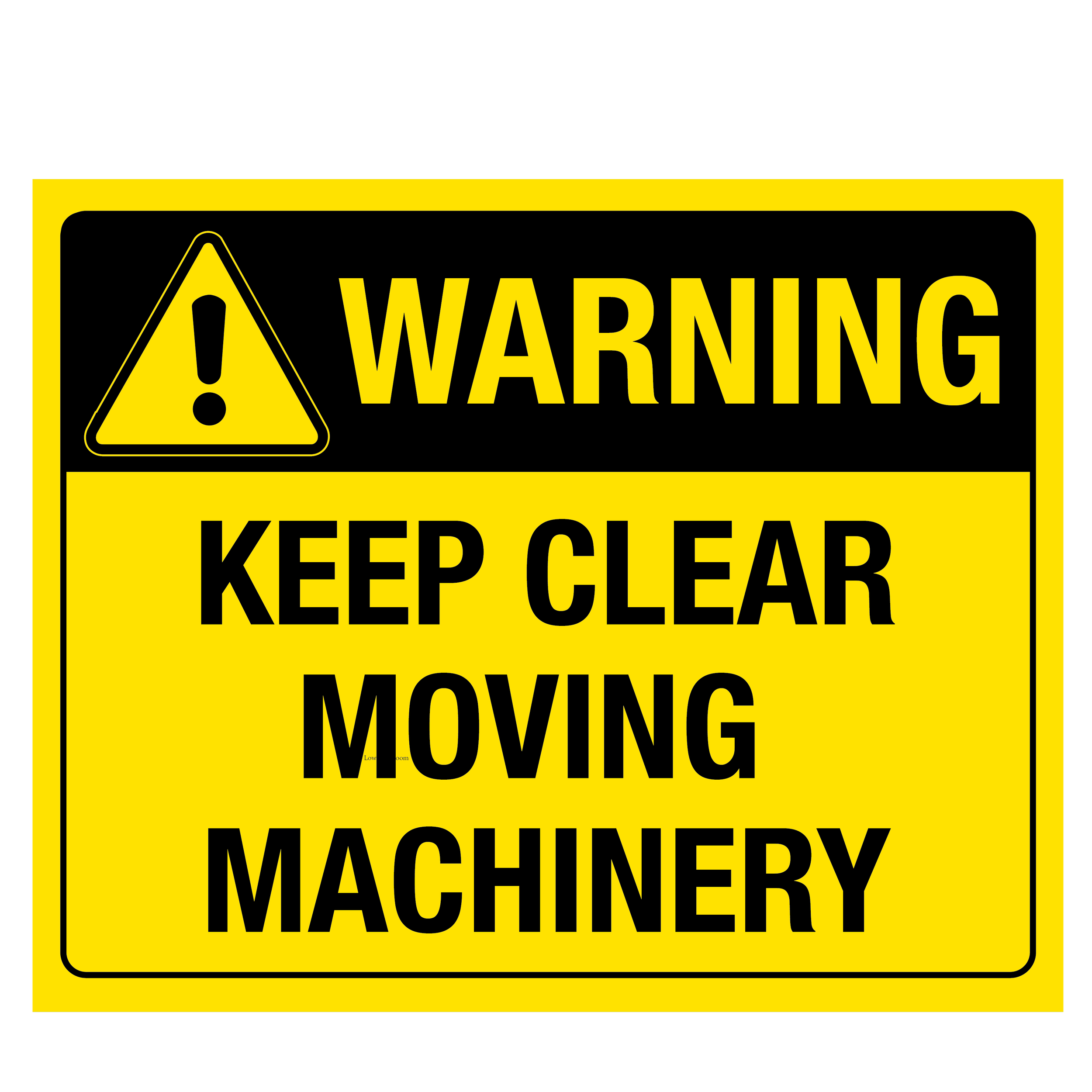 Warning Keep Clear Moving Machinery Sign