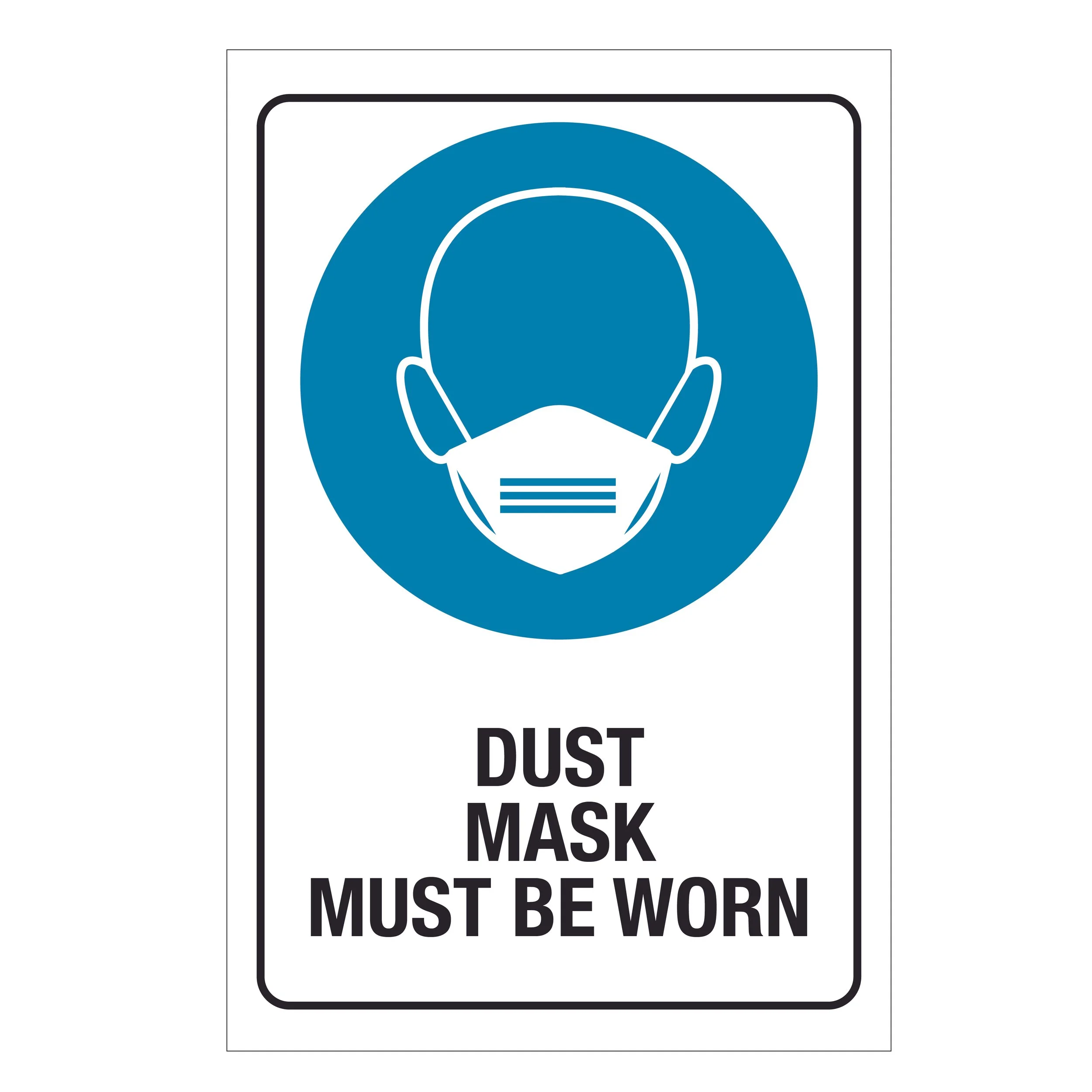 Dust Mask Must Be Worn Sign