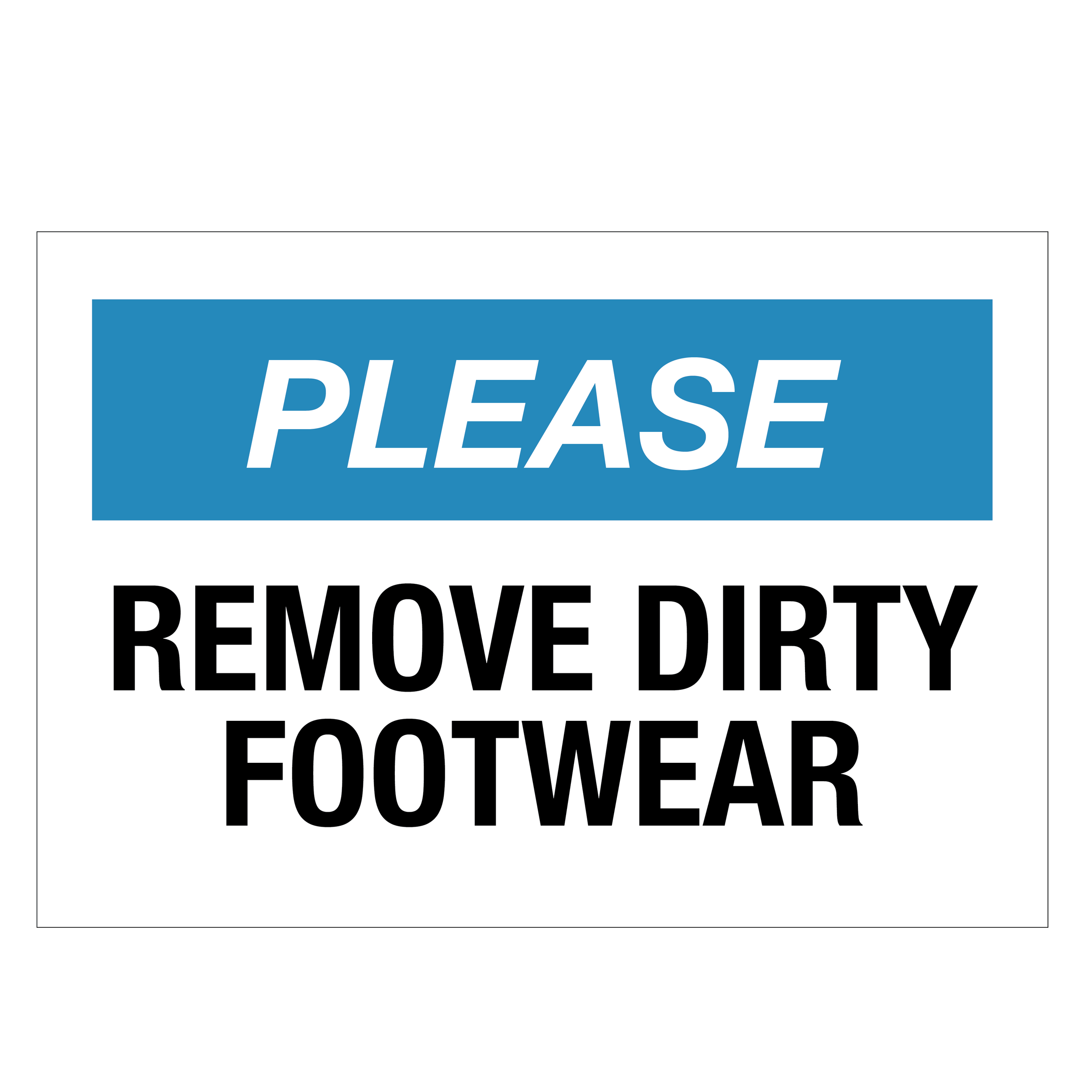 Please Remove dirty Footwear Sign