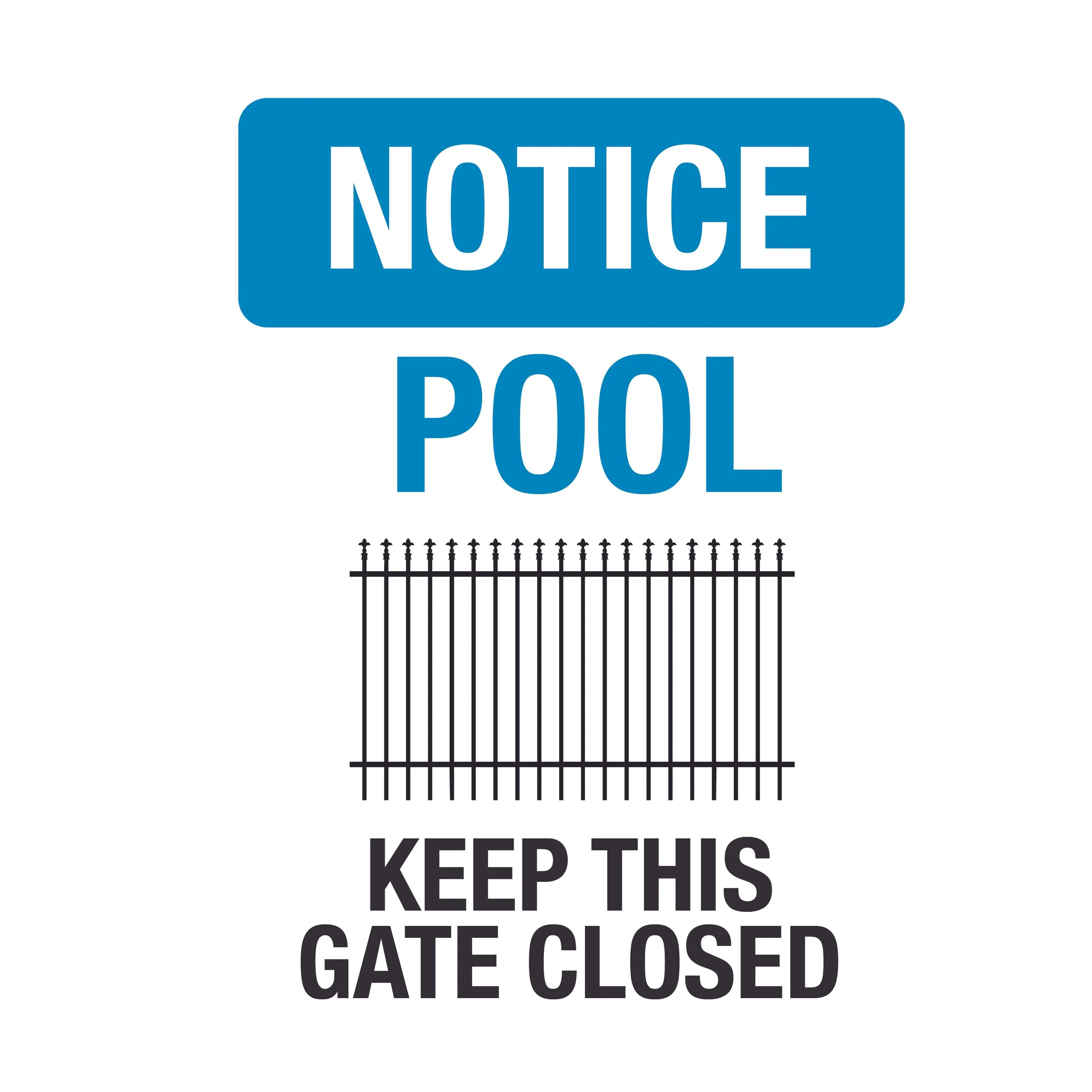 Notice Pool - Keep gate closed Sign
