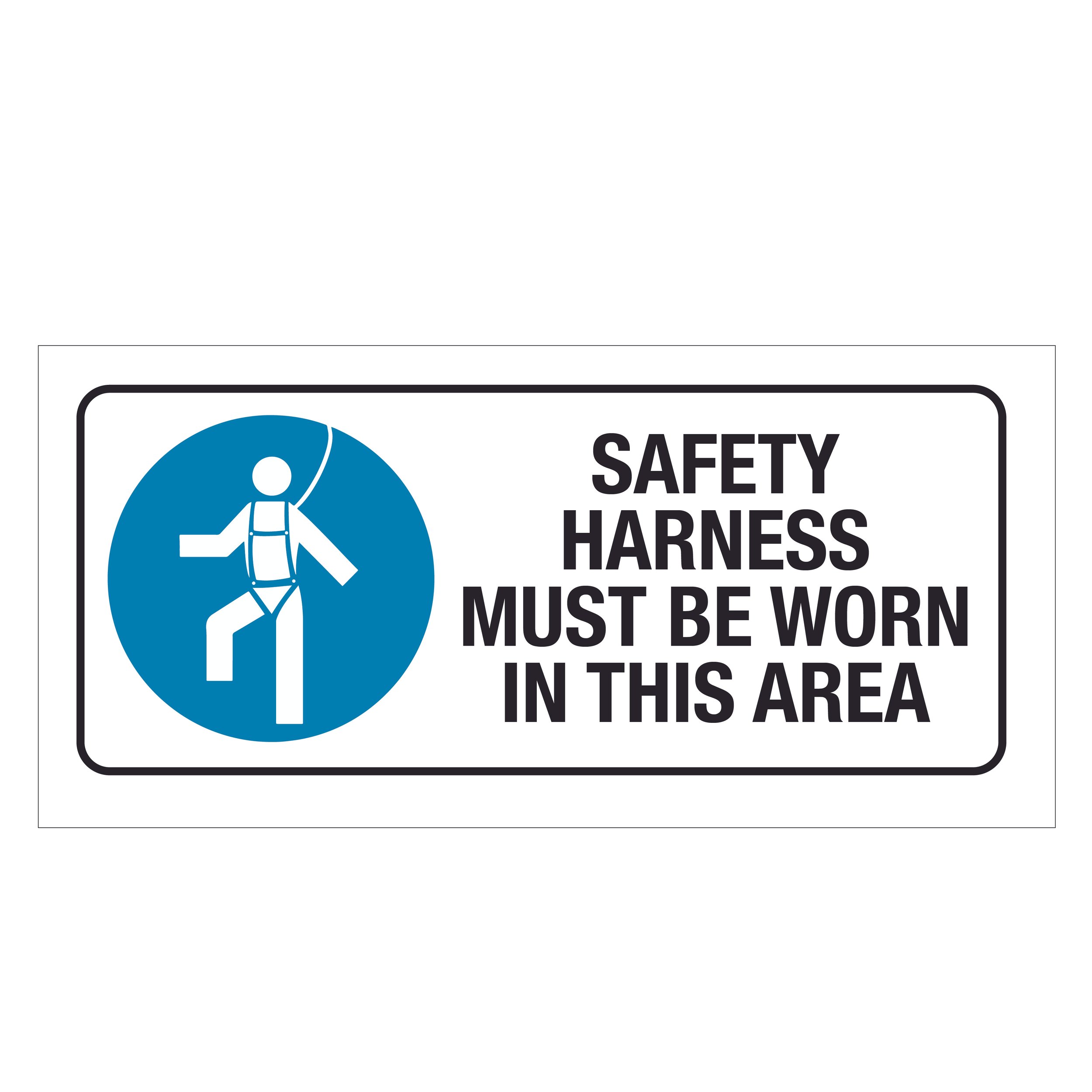 Safety Harness Must Be Worn Sign