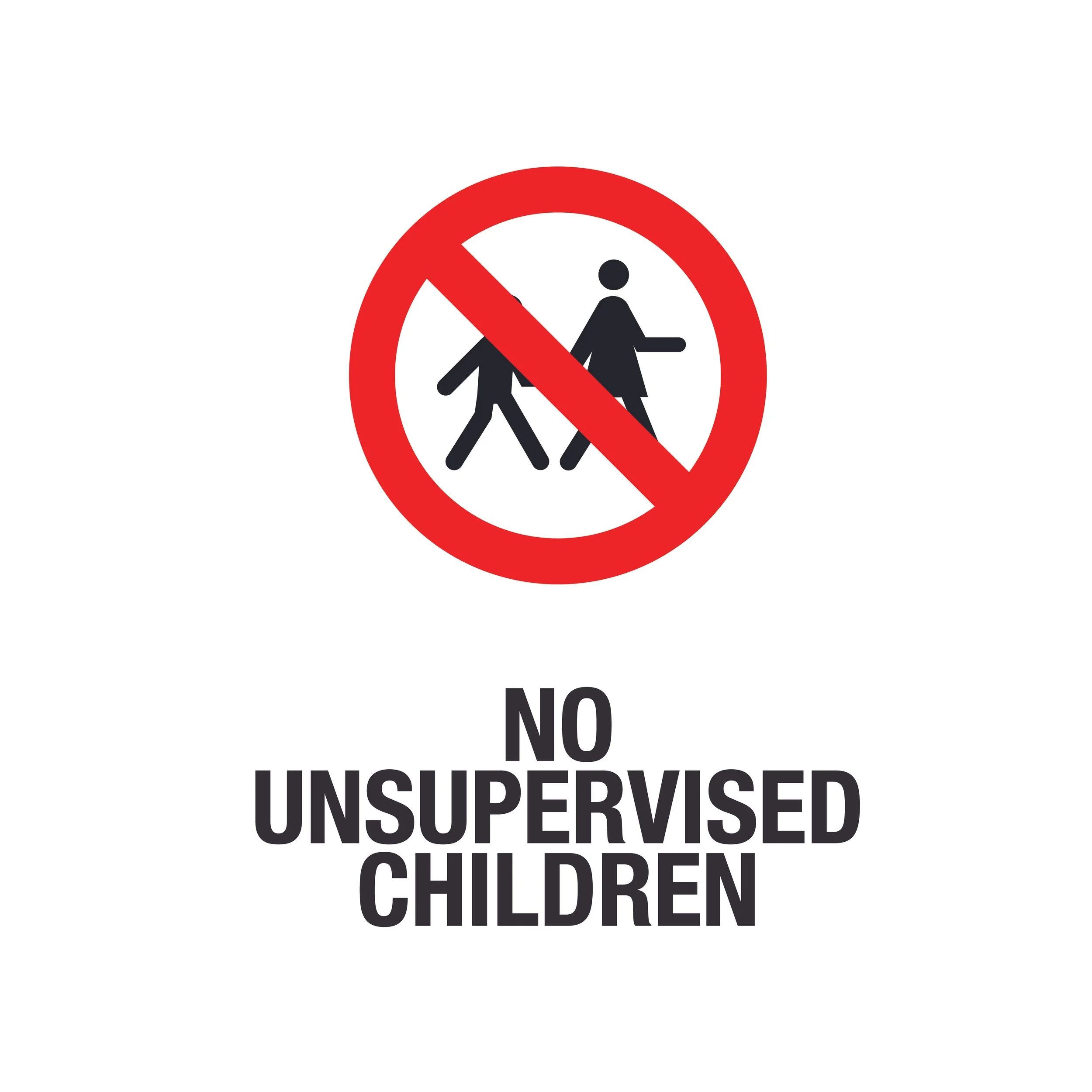 No Unsupervised Children Sign