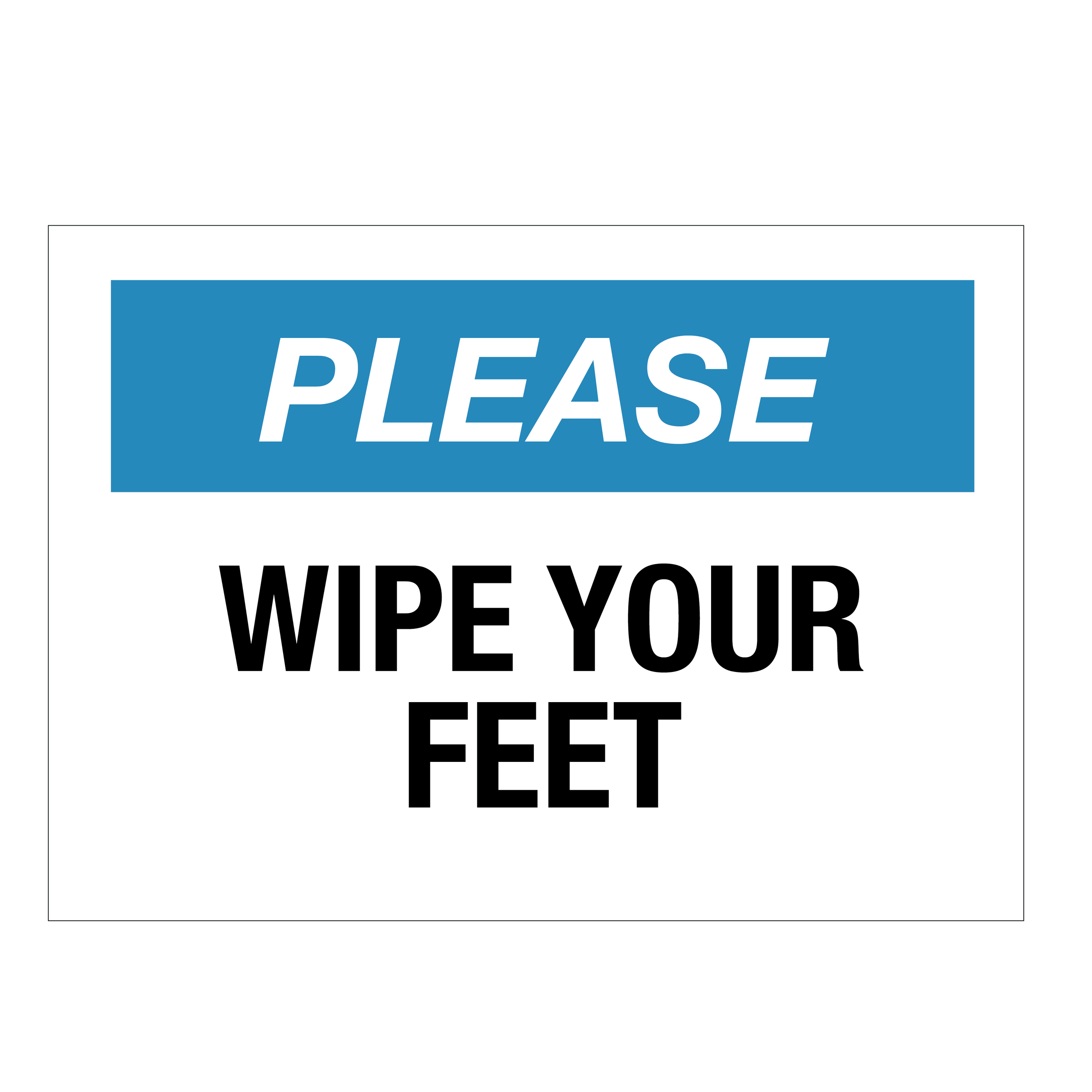 Please wipe Your Feet Sign