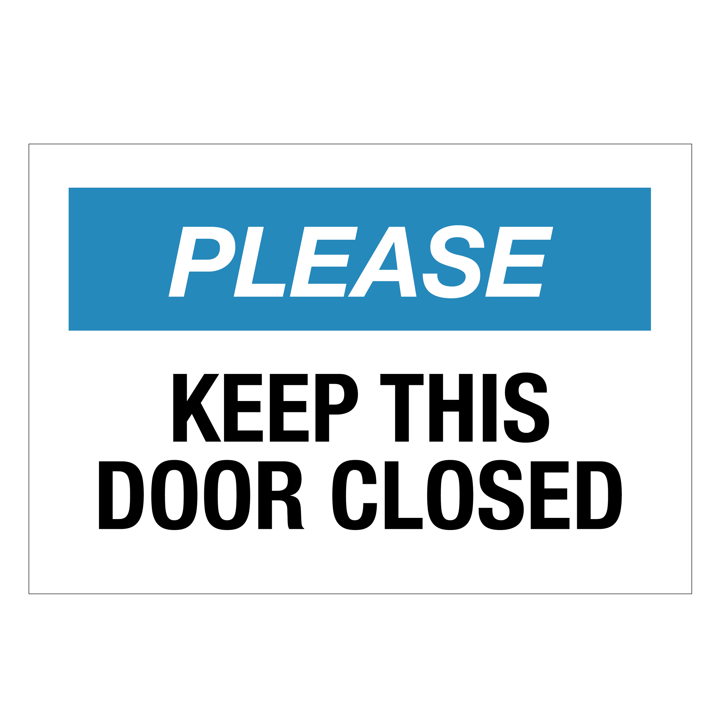 Please Keep This Door Closed Sign